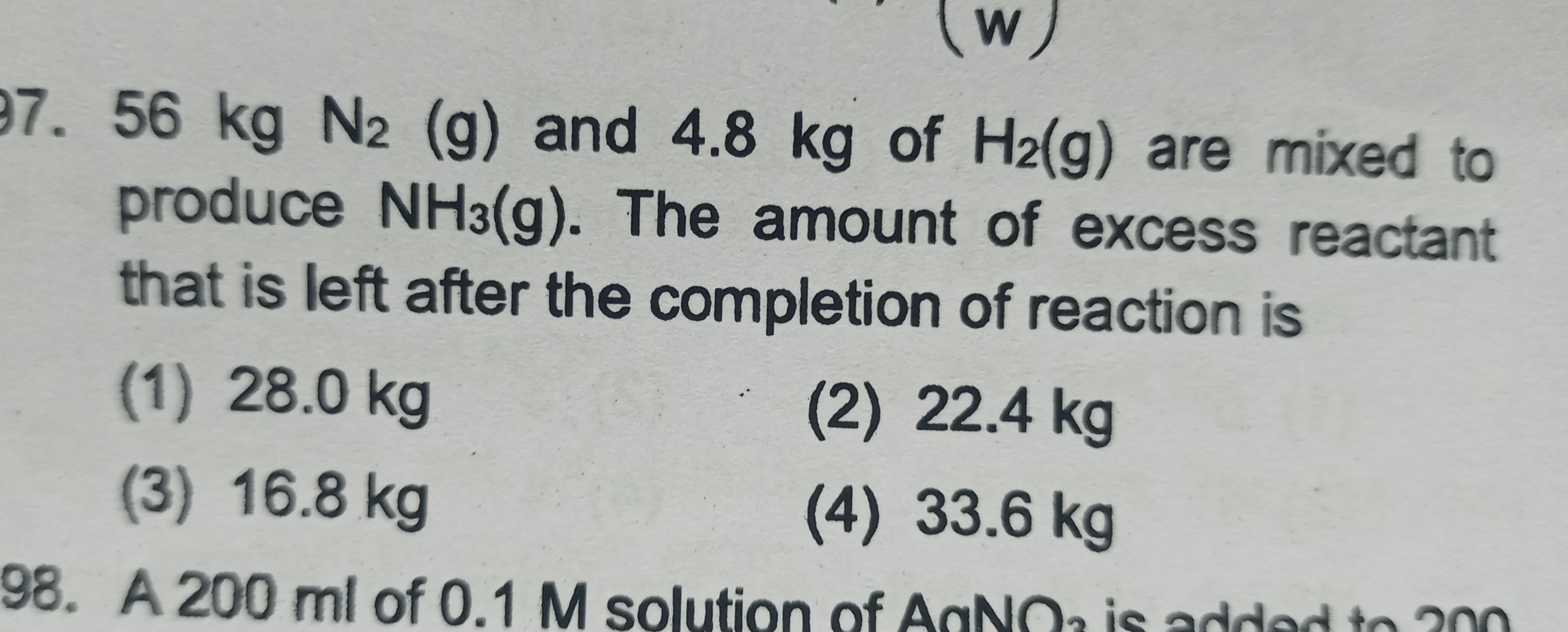 7. 56 kg N2​( g) and 4.8 kg of H2​( g) are mixed to produce NH3​( g). 