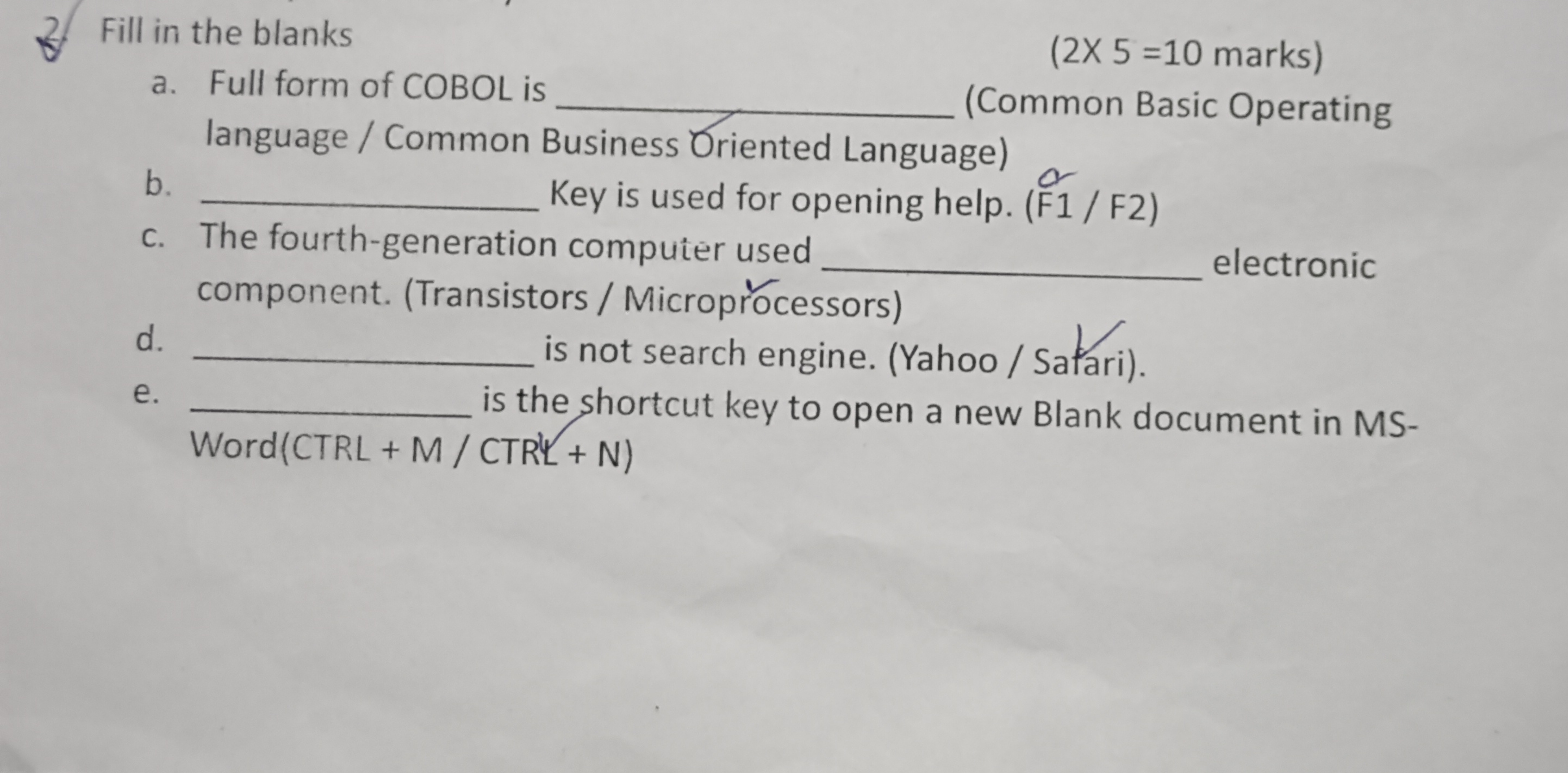 2. Fill in the blanks
a. Full form of COBOL is
( 2×5=10 marks) 
langua