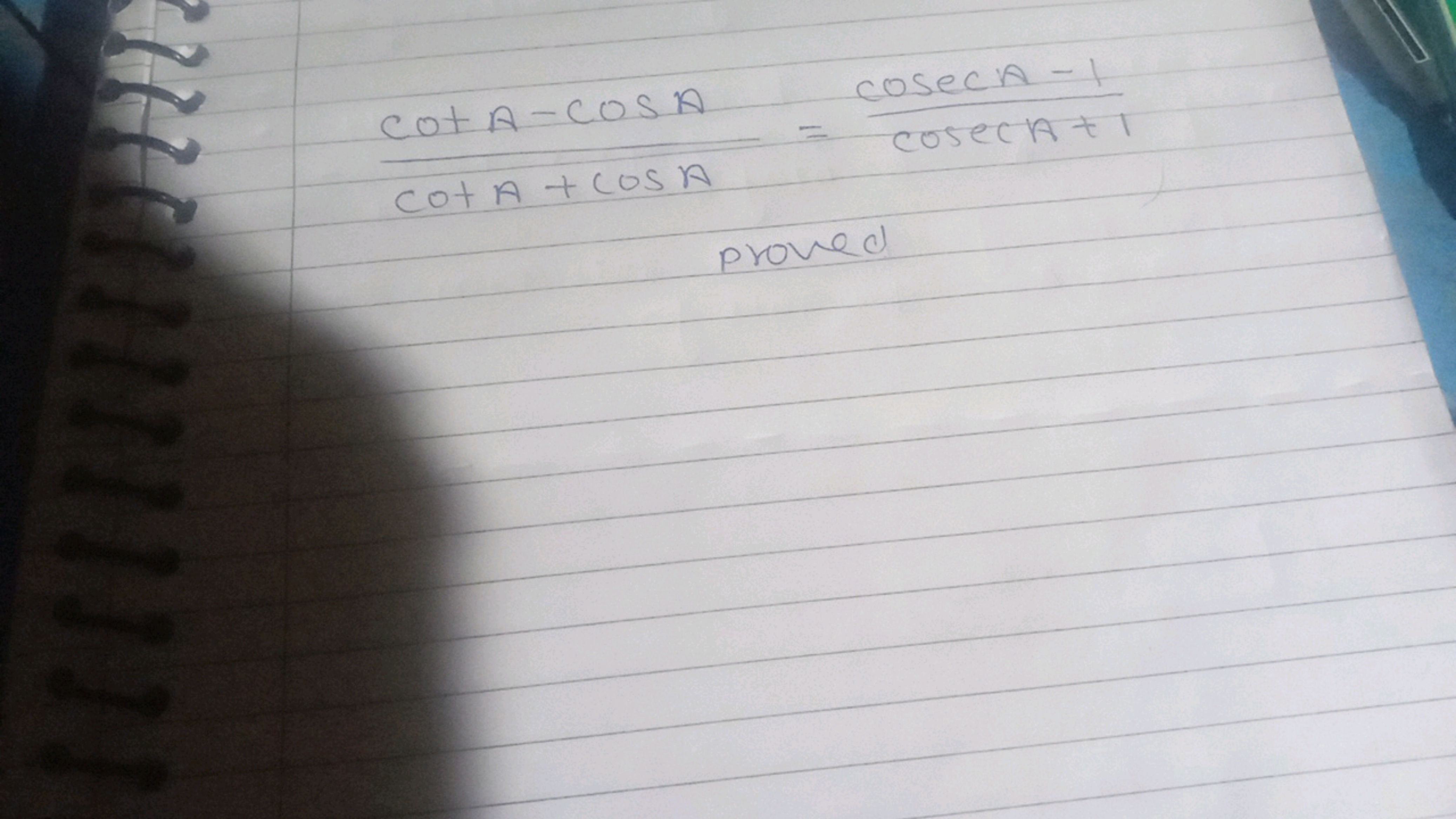 cotA+cosAcotA−cosA​=cosecA+1cosecA−1​
proved