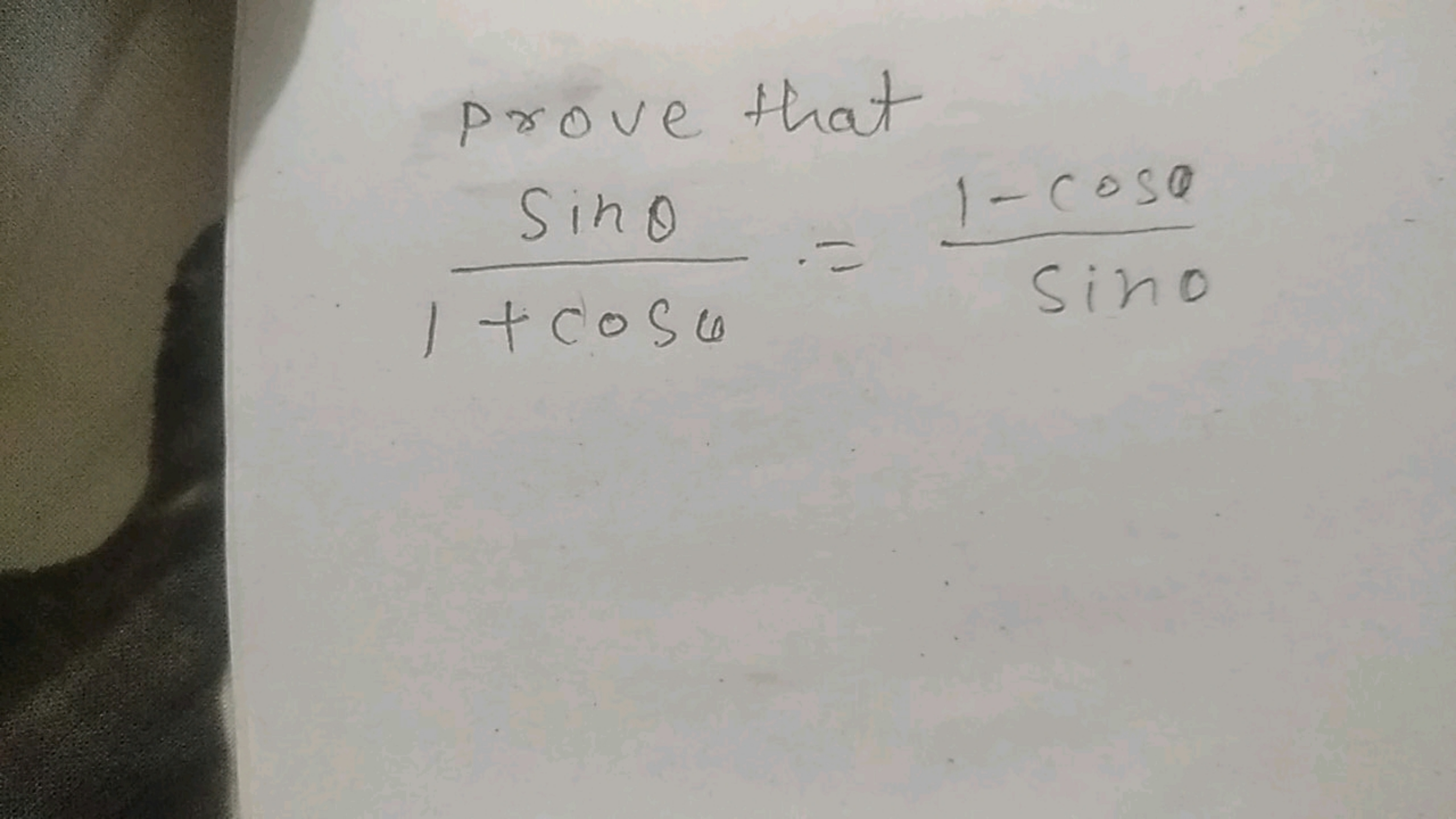 prove that
1+cosθsinθ​=sinθ1−cosθ​