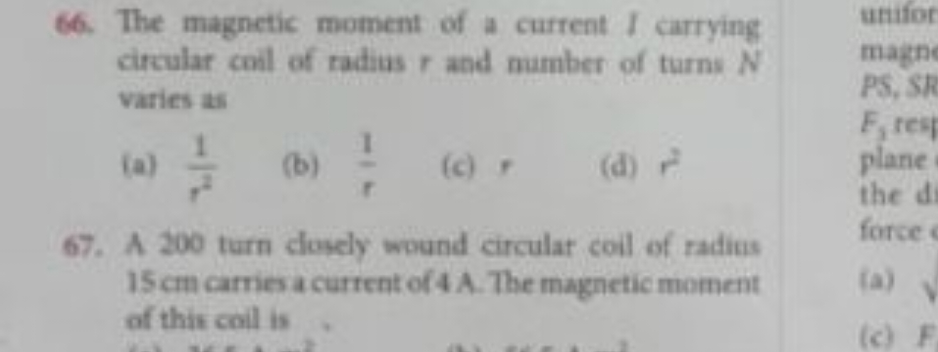 66. The magnetic moment of a current I carrying circular conl of radiu