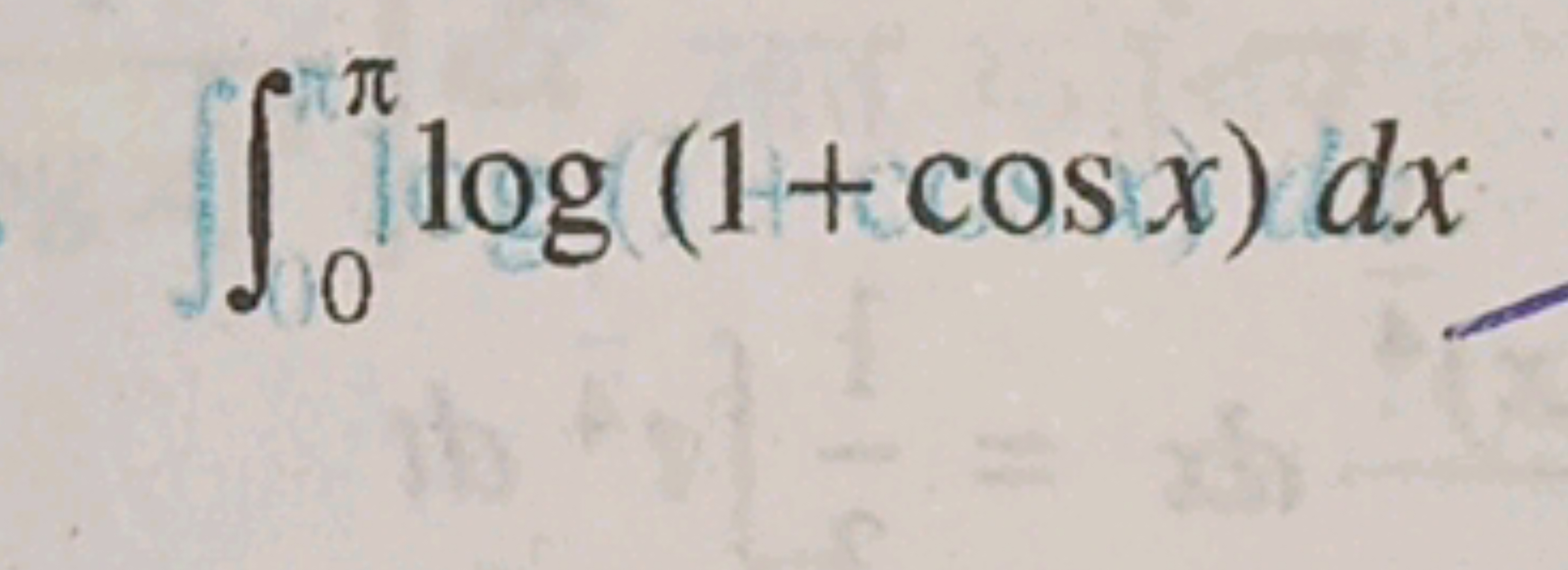 ∫0π​log(1+cosx)dx