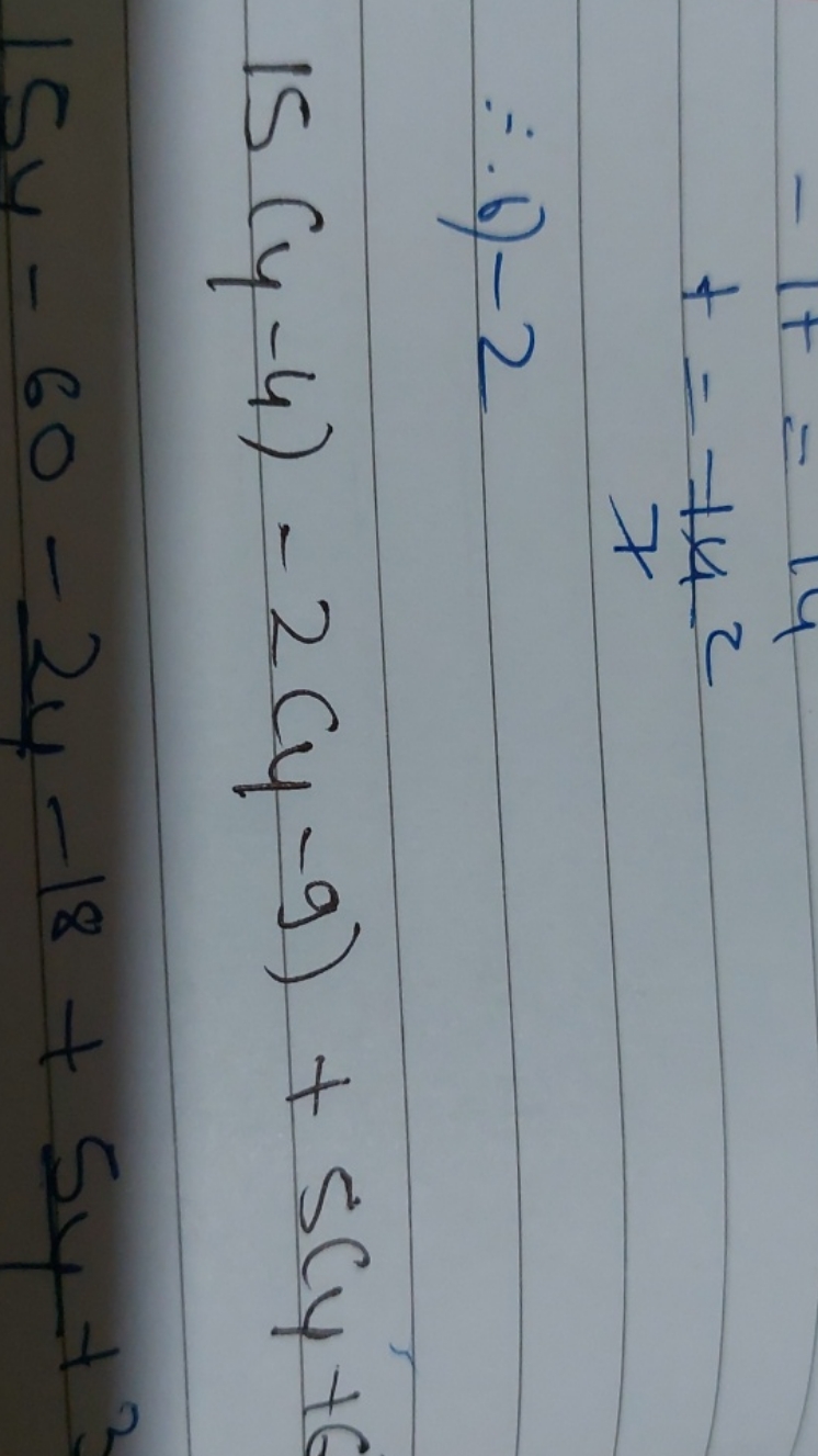 t=7−142​∴6)−215(y−4)−2(y−9)+5(y+615y−60−2y−18+5y+3​