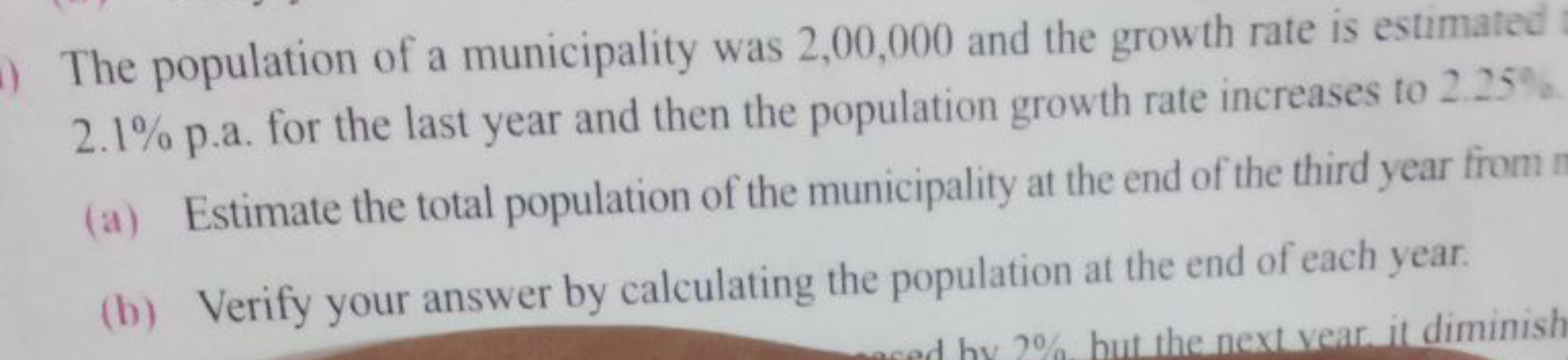 The population of a municipality was 2,00,000 and the growth rate is e