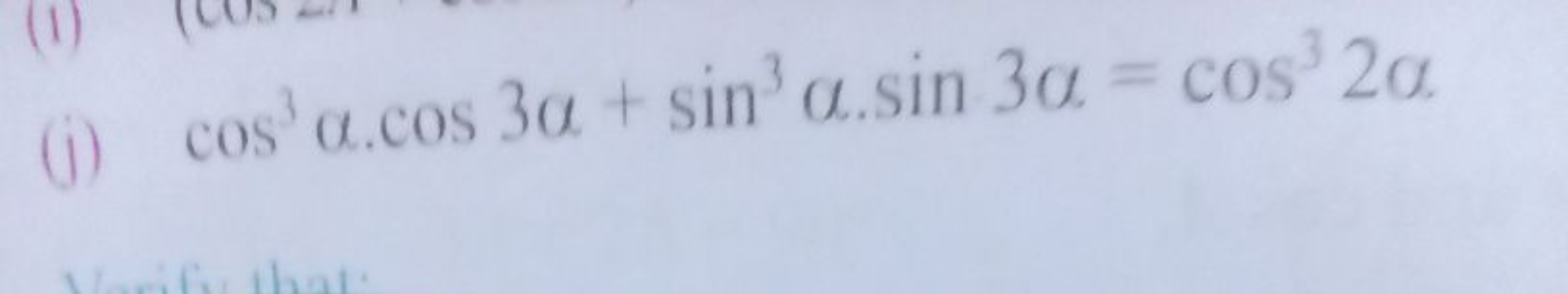 (j) cos3α⋅cos3α+sin3α⋅sin3α=cos32α