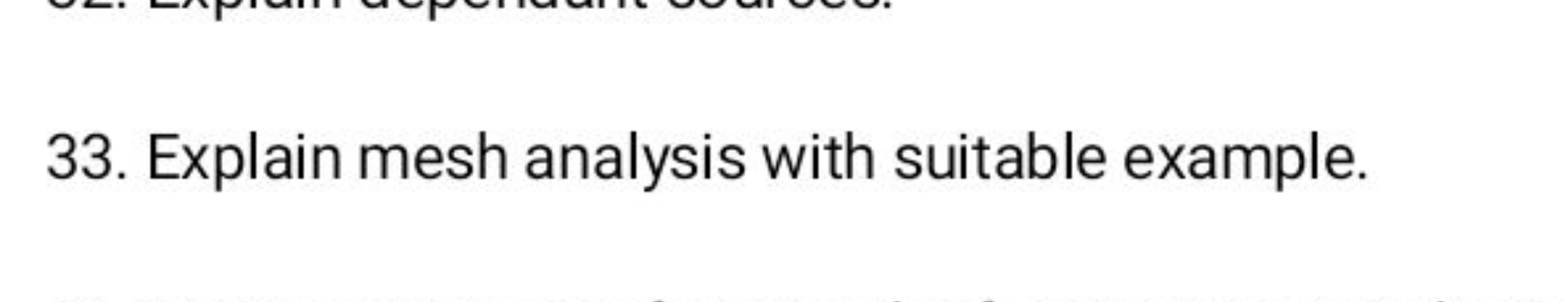 33. Explain mesh analysis with suitable example.