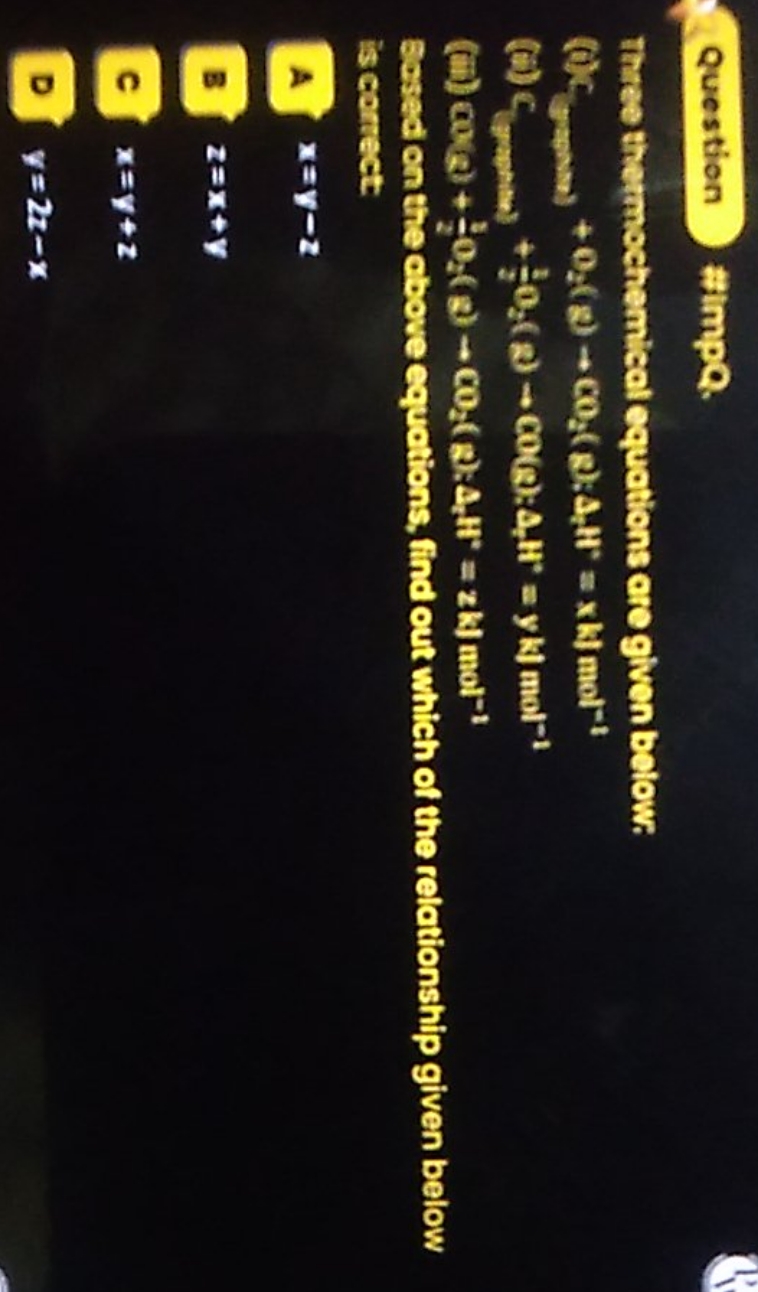 Question \#ImpQ.
Three thermachemical cquations are given below:
(d)  