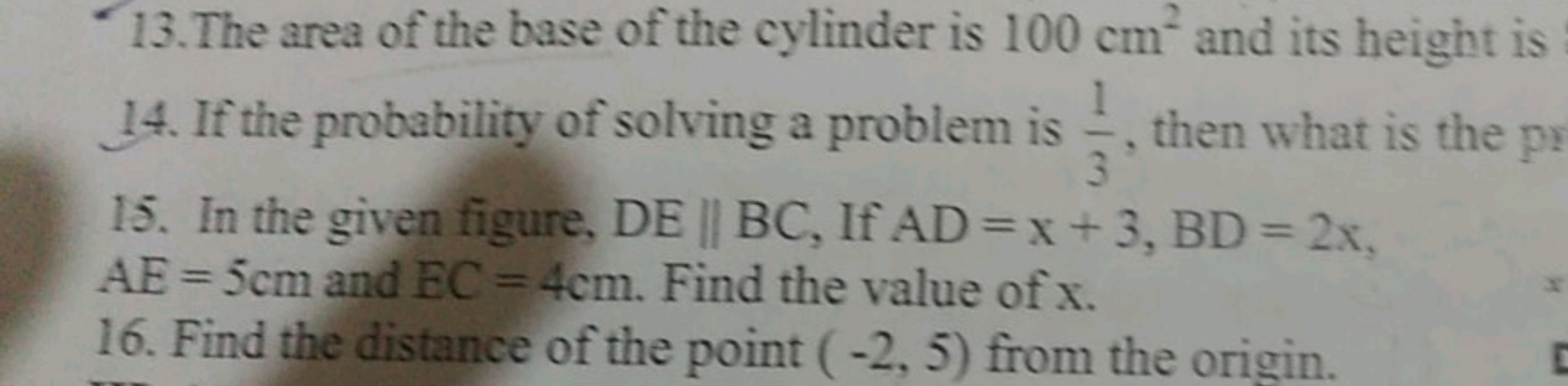 13. The area of the base of the cylinder is 100 cm2 and its height is
