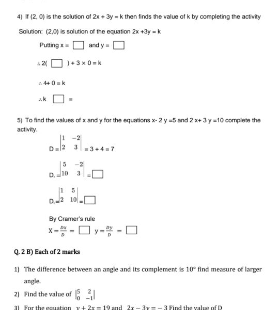 4) If (2,0) is the solution of 2x+3y=k then finds the value of k by co