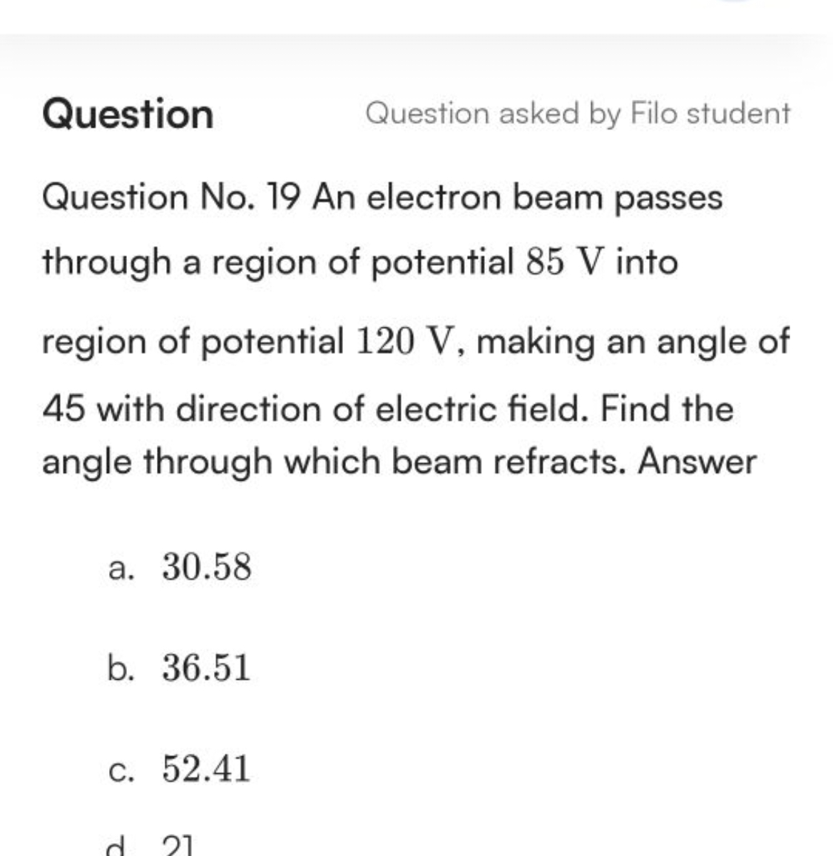 Question
Question asked by Filo student
Question No. 19 An electron be