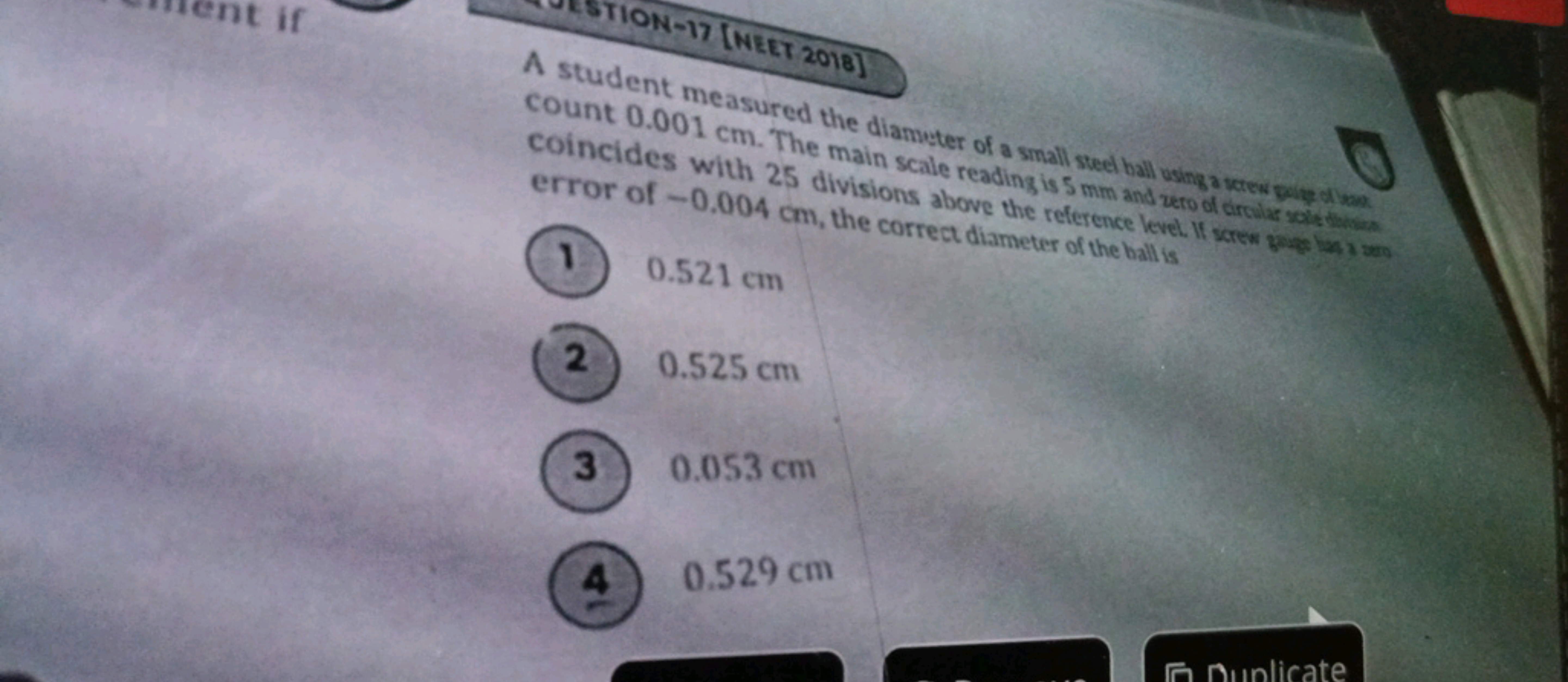 A student measured the diameter of a small steel ball wing a verew sui