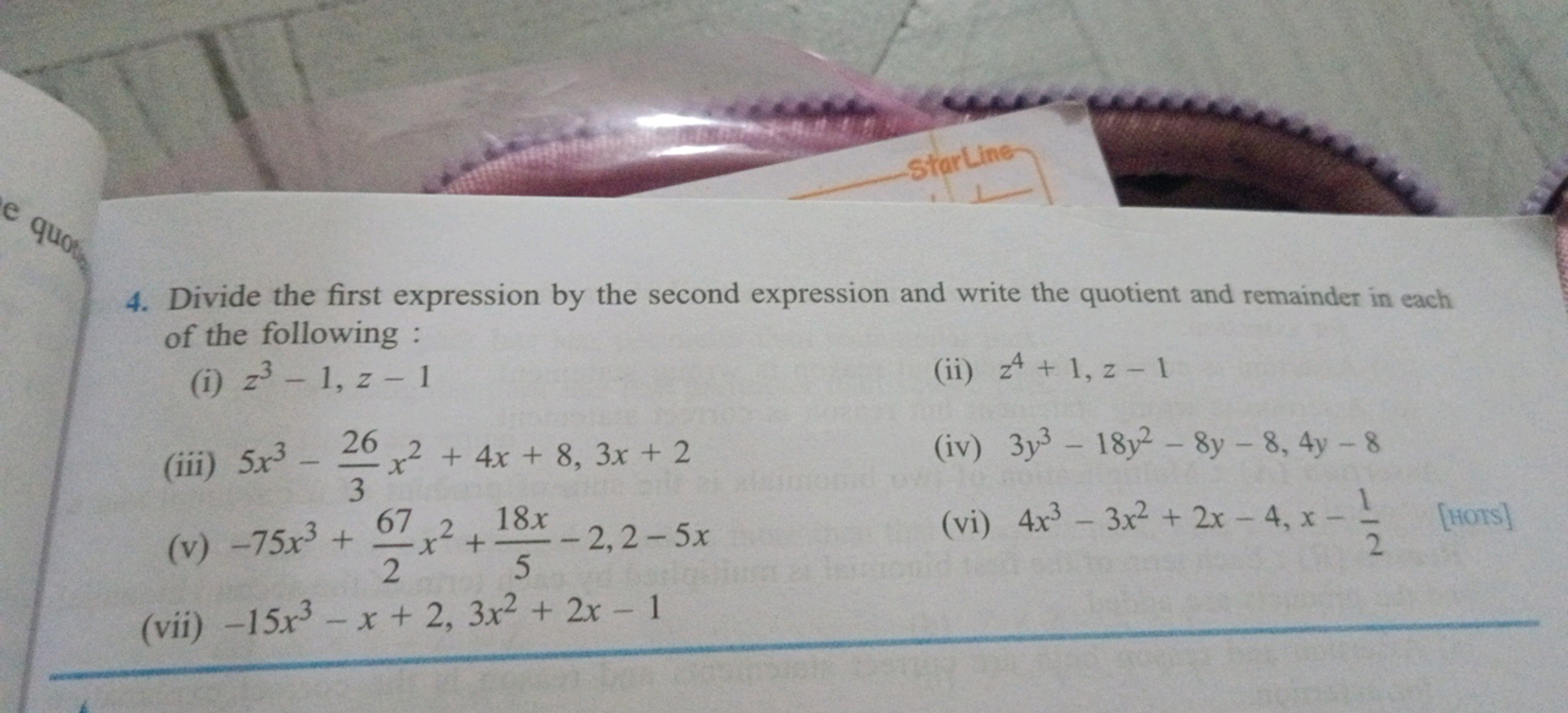 4. Divide the first expression by the second expression and write the 