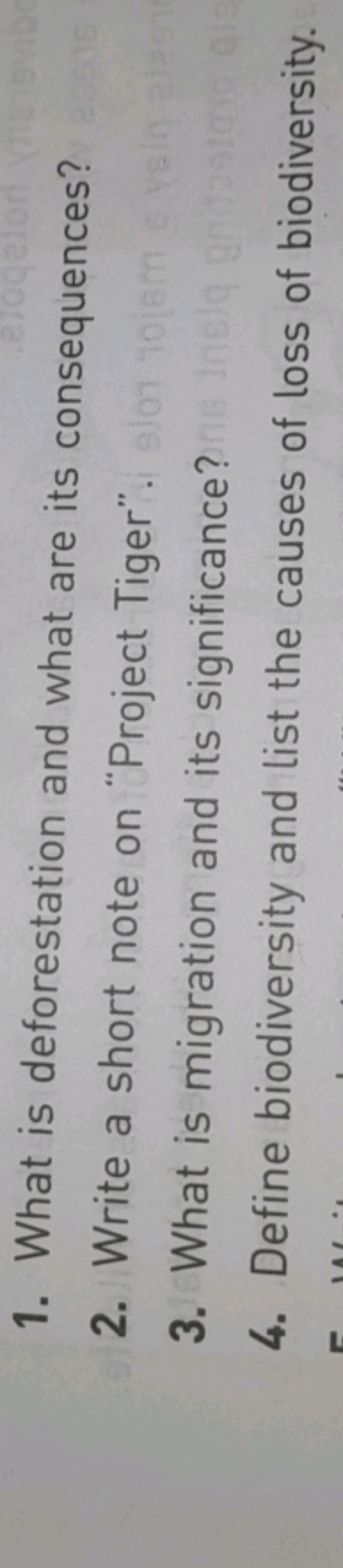 1. What is deforestation and what are its consequences?
2. Write a sho