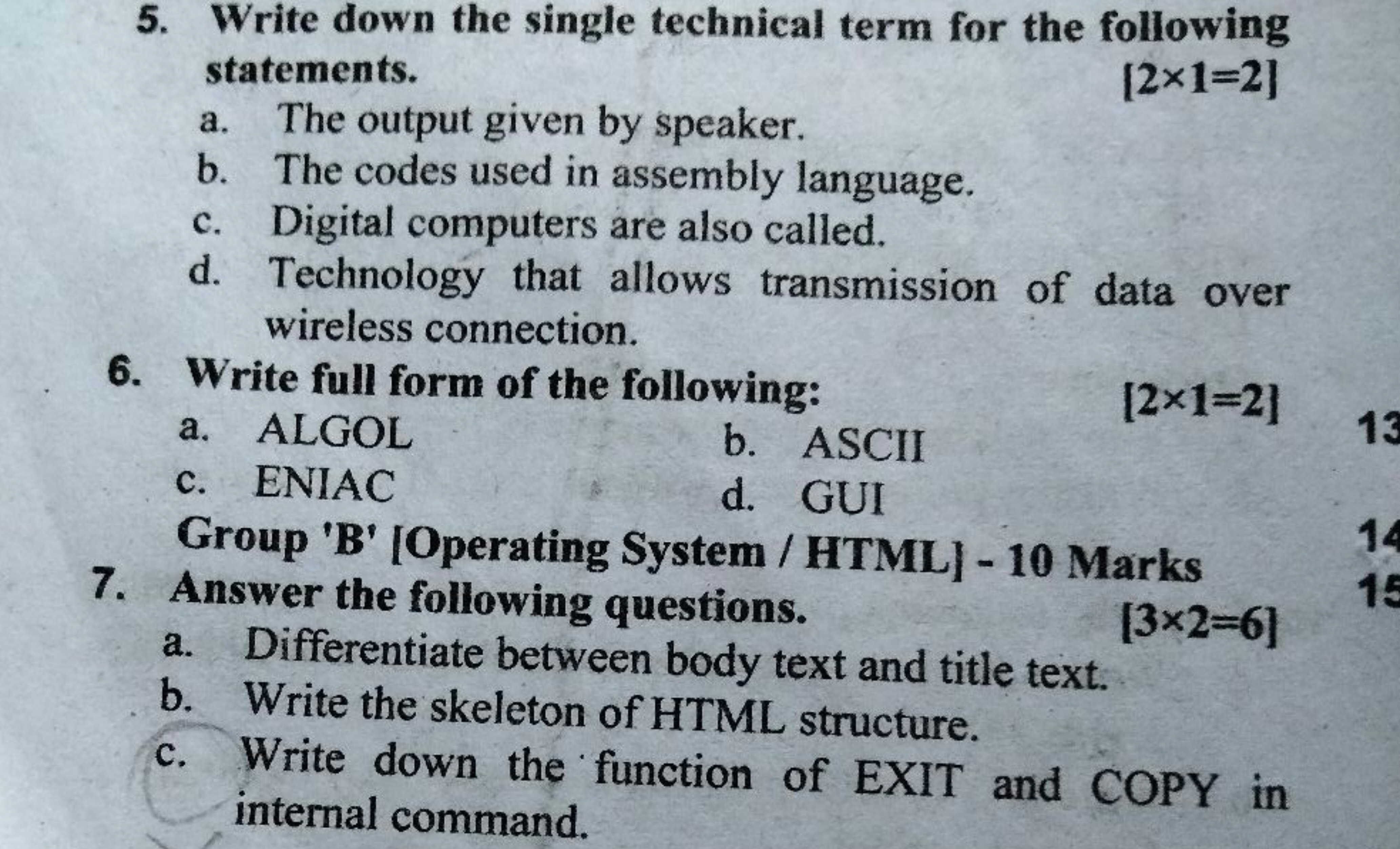 5. Write down the single technical term for the following
statements.
