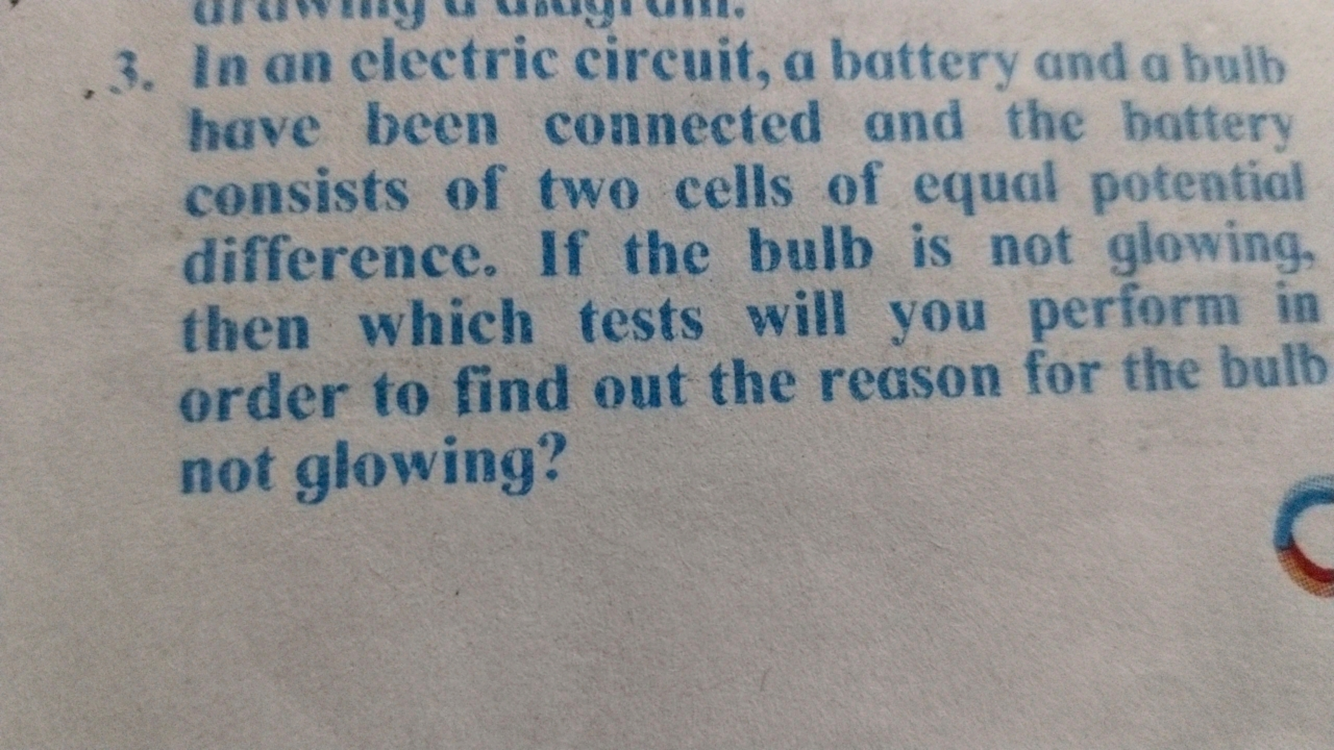 3. In an electric circuit, a battery and a bulb have been connected an