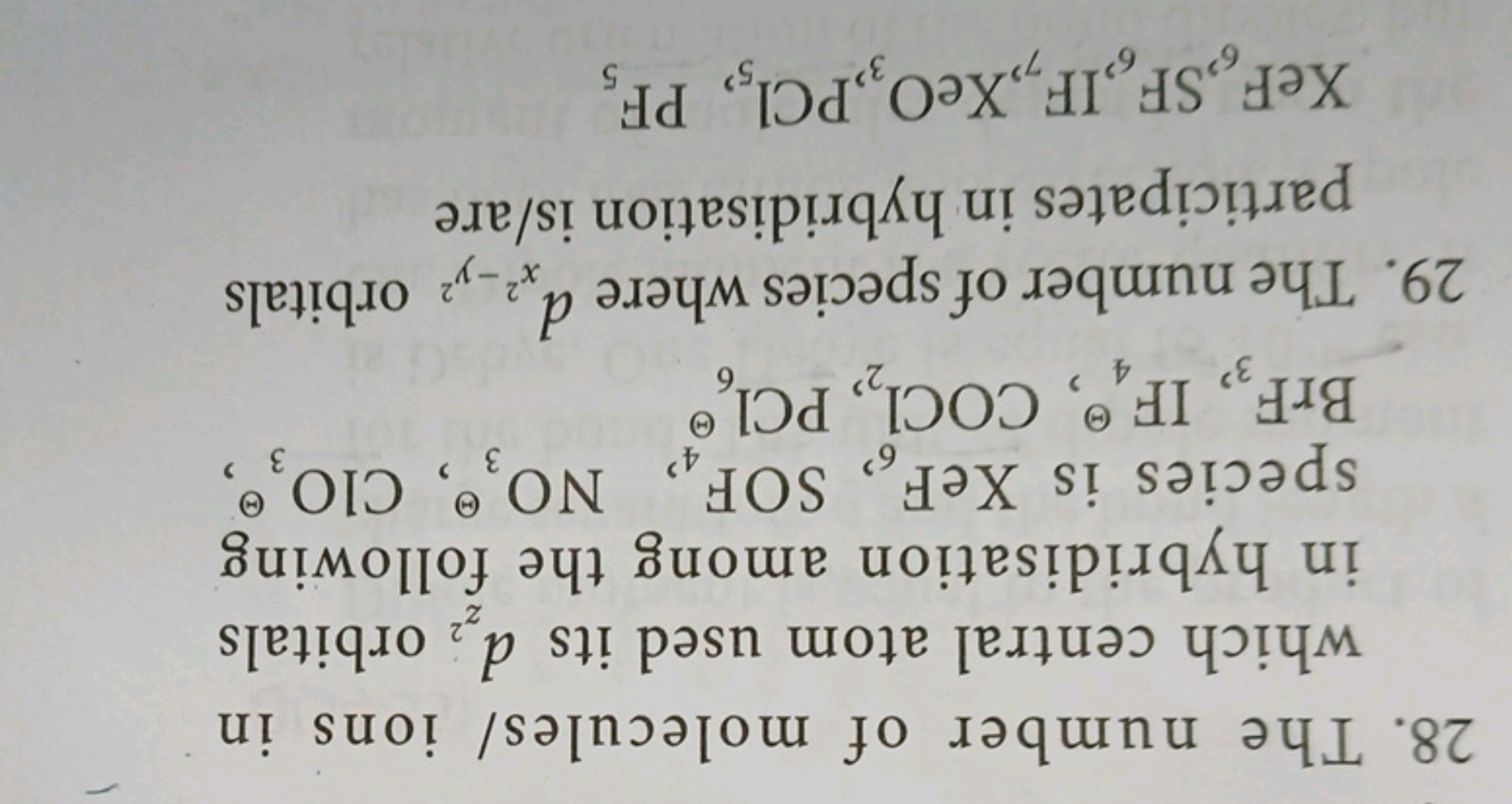 28. The number of molecules/ ions in which central atom used its dz2​ 