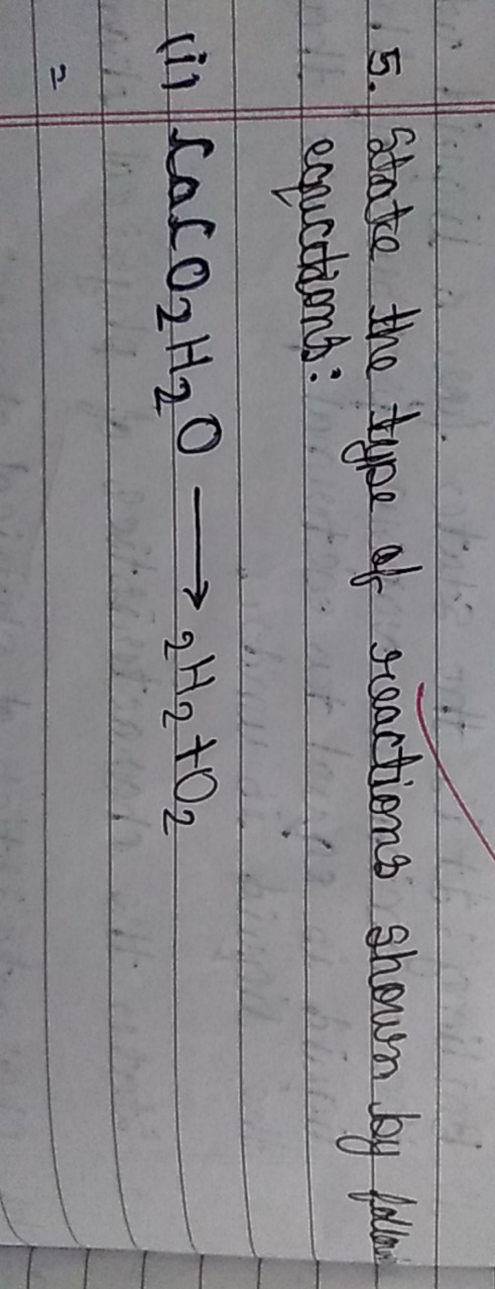 15. State the type of reactions shown by polar equations:
(i) CaCO2​H2