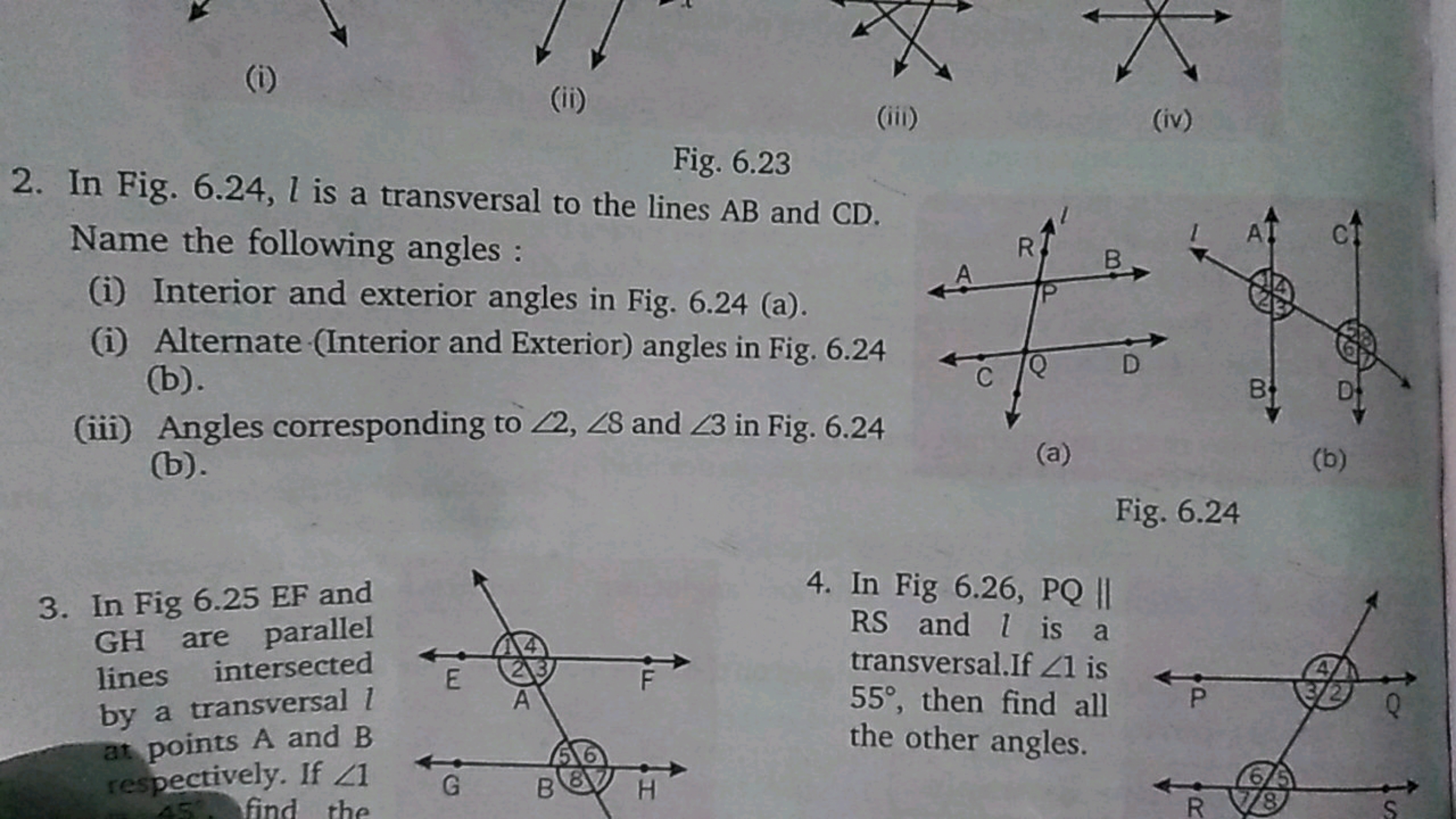 (ii)
(iii) (iv)

Fig. 6.23
2. In Fig. 6.24,l is a transversal to the l