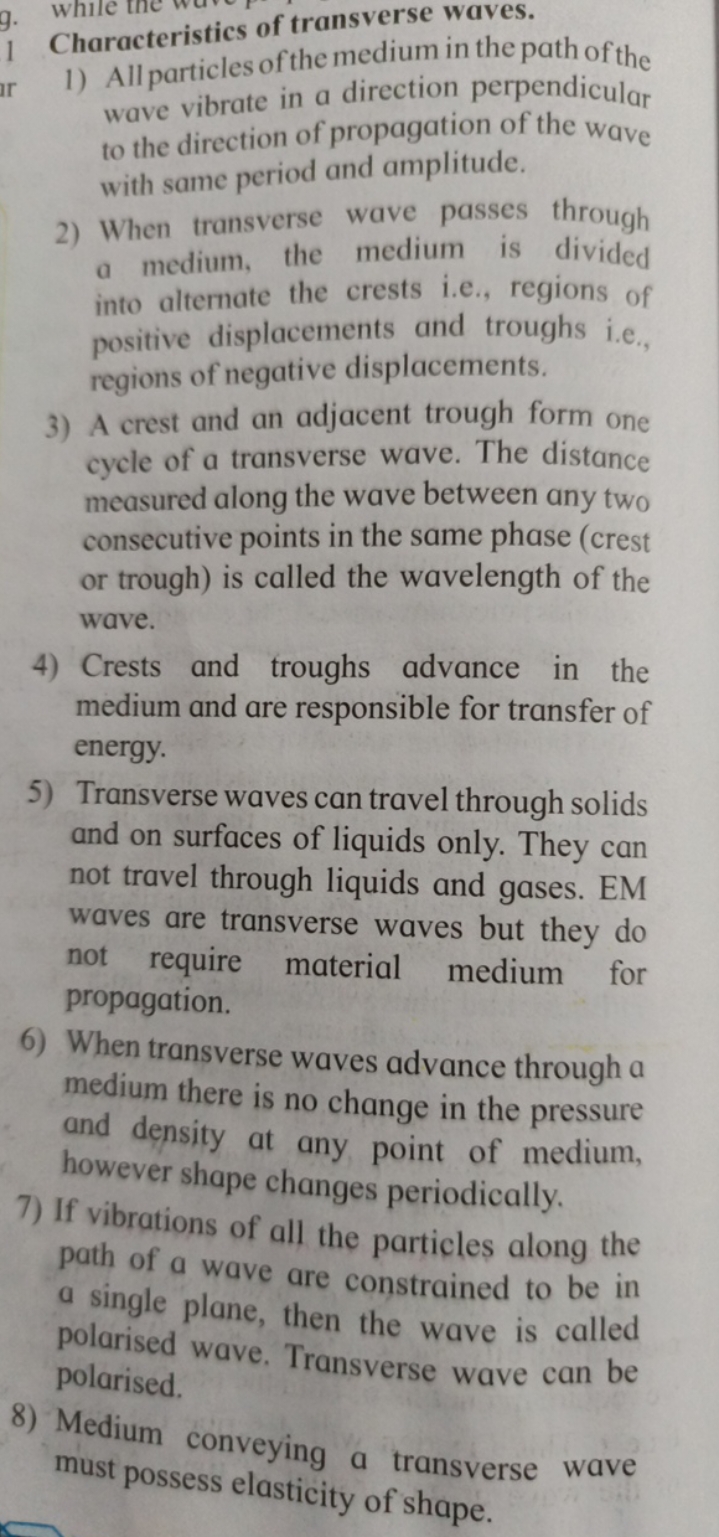 Characteristics of transverse waves.
1) All particles of the medium in