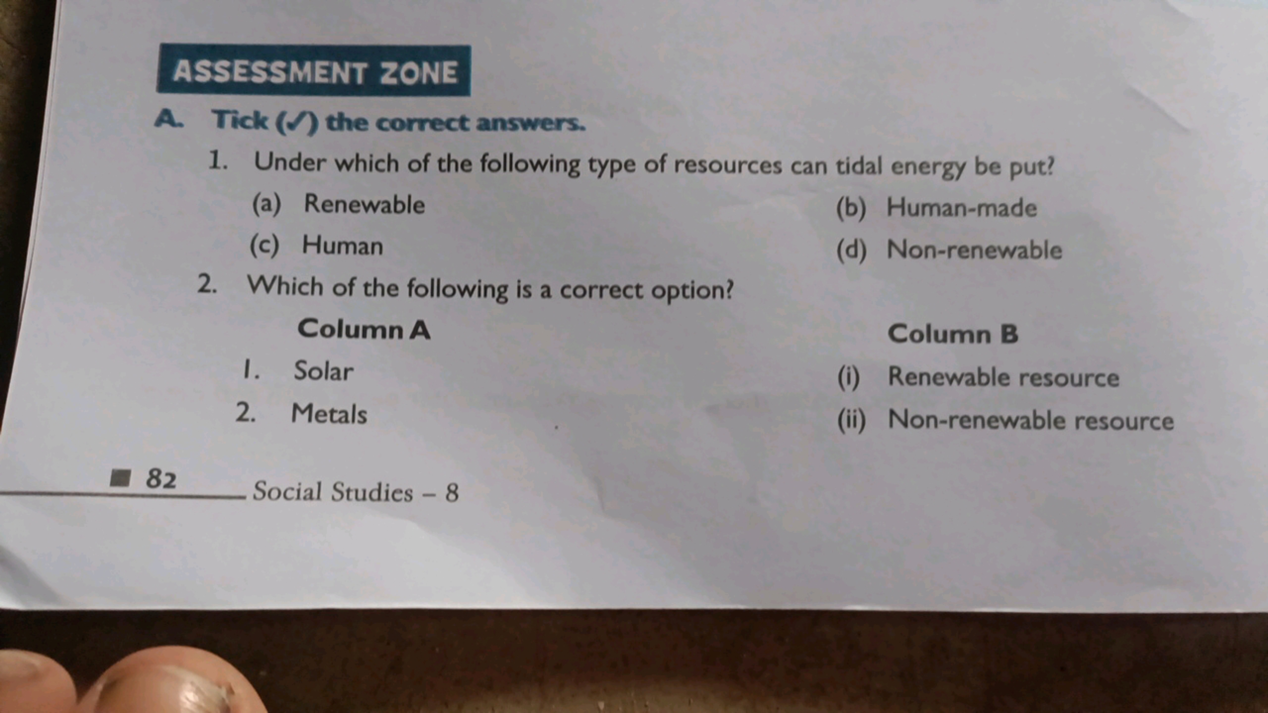 ASSESSMENT ZONE
A. Tick ( ✓ ) the correct answers.
1. Under which of t