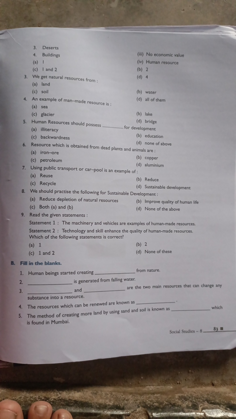 3. Deserts
4. Buildings
(a) 1
(c) I and 2
3. We get natural resources 