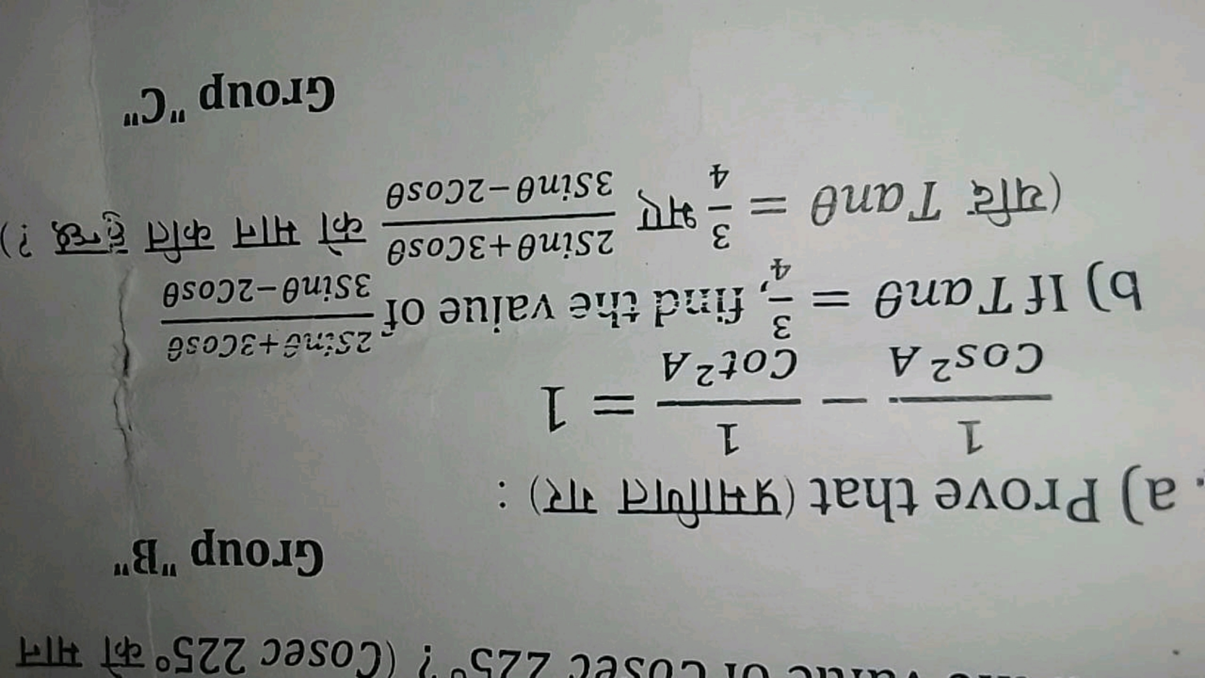 

Group "B"a) Prove that (प्रमाणित गर) :
Cos2A1​−Cot2A1​=1
b) If tanθ=