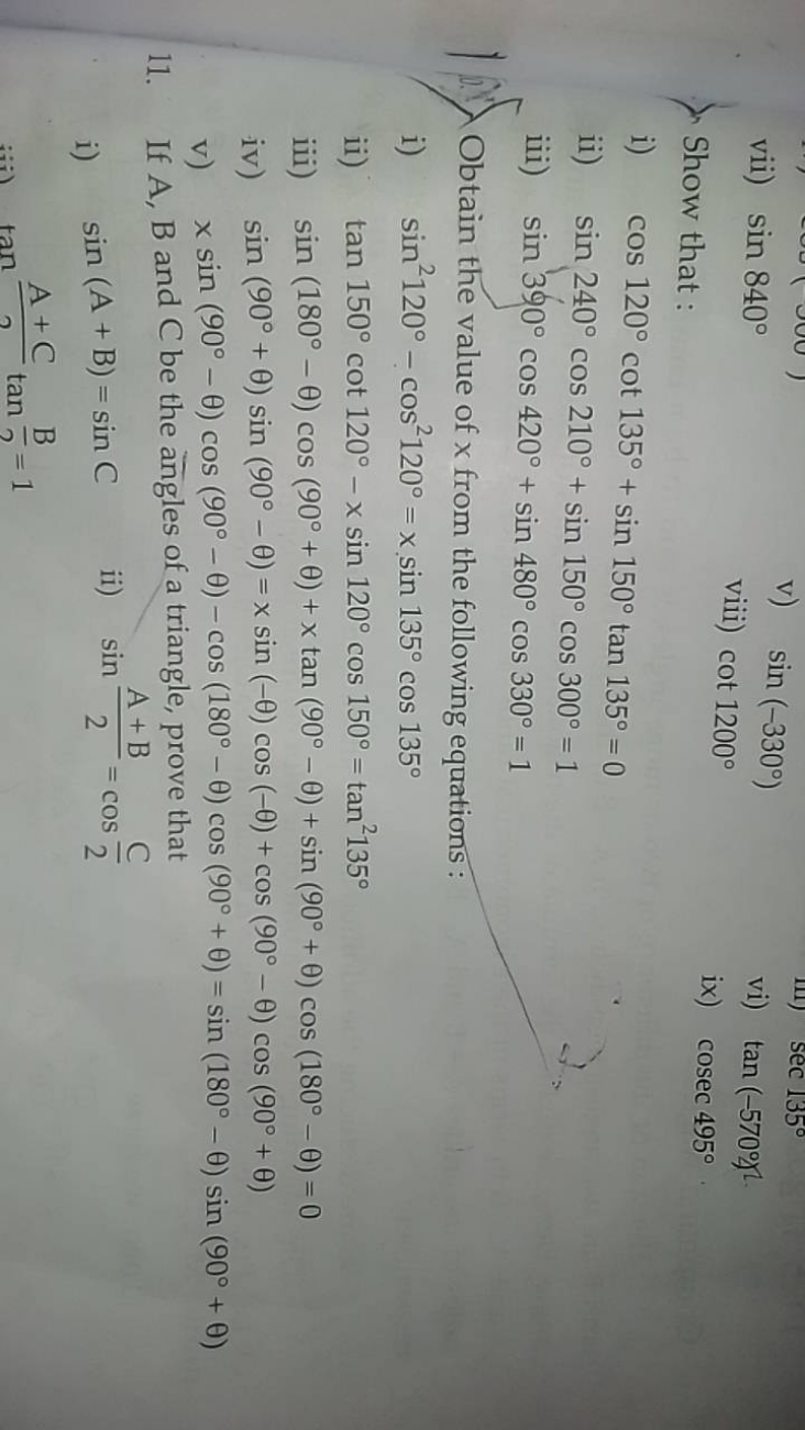 vii) sin840∘
v) sin(−330∘)
viii) cot1200∘

Show that:
vi) tan(−570∘γ
i
