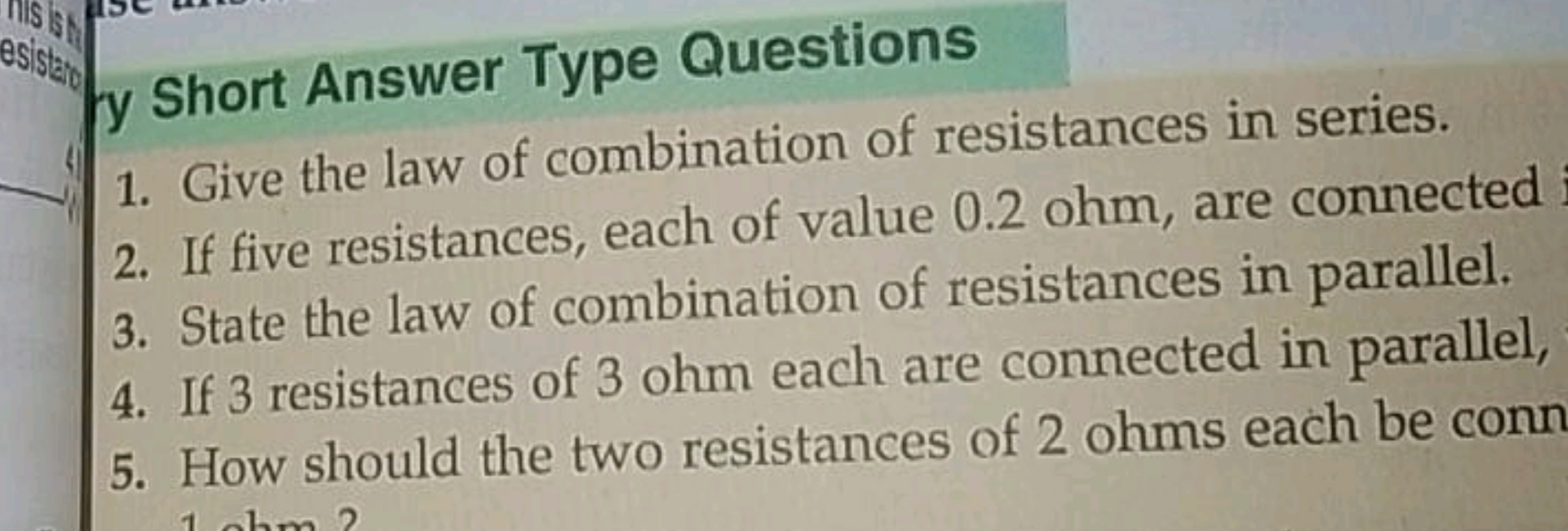 y Short Answer Type Questions
1. Give the law of combination of resist