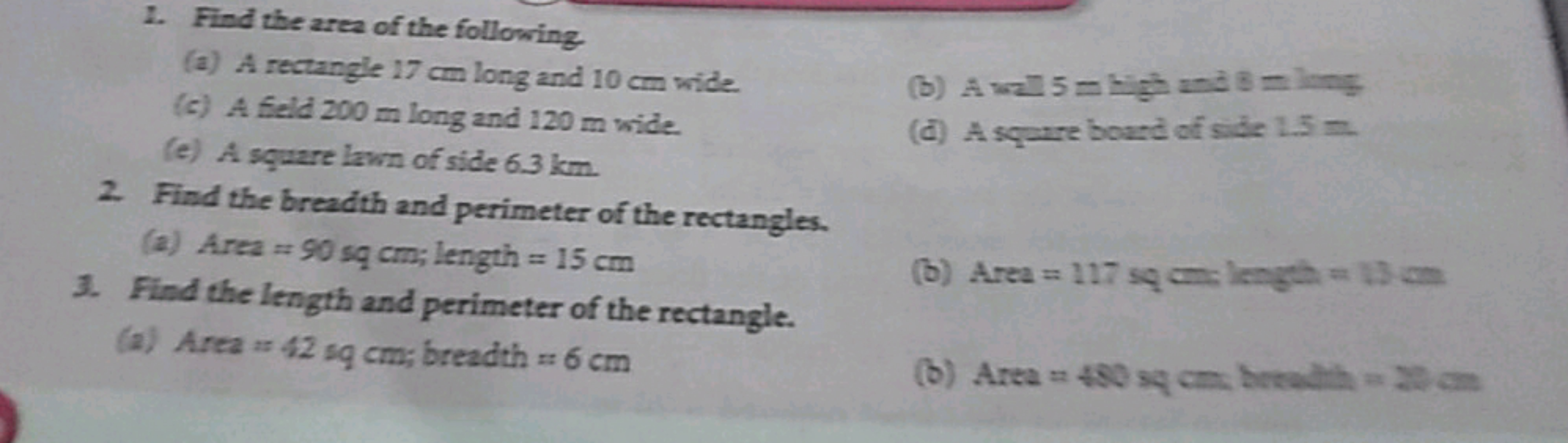 1. Find the area of the following.
(a) A rectangle 17 cm long and 10 c