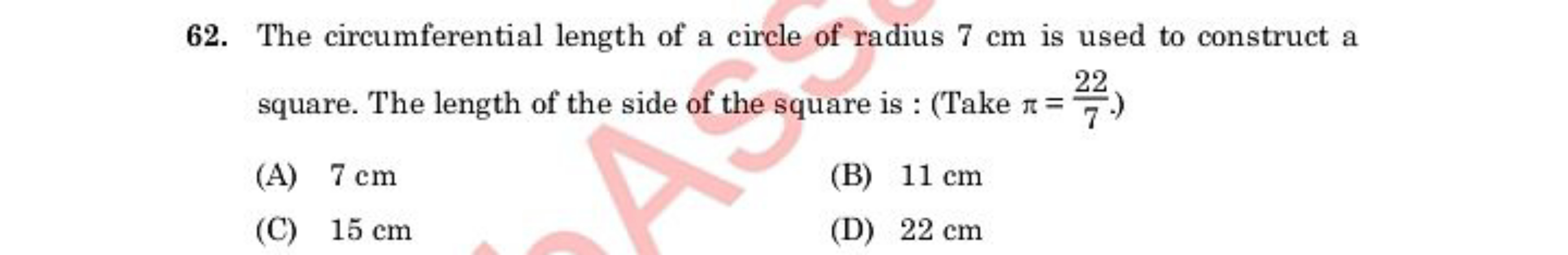 62. The circumferential length of a circle of radius 7 cm is used to c