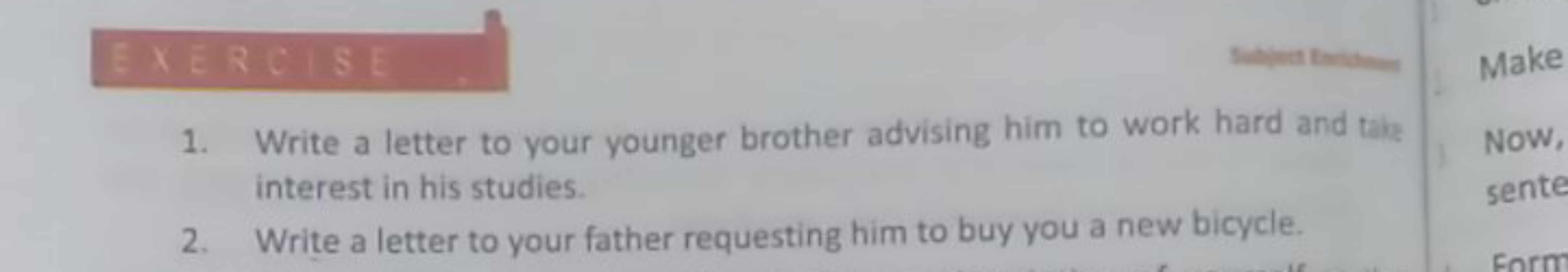 1. Write a letter to your younger brother advising him to work hard an