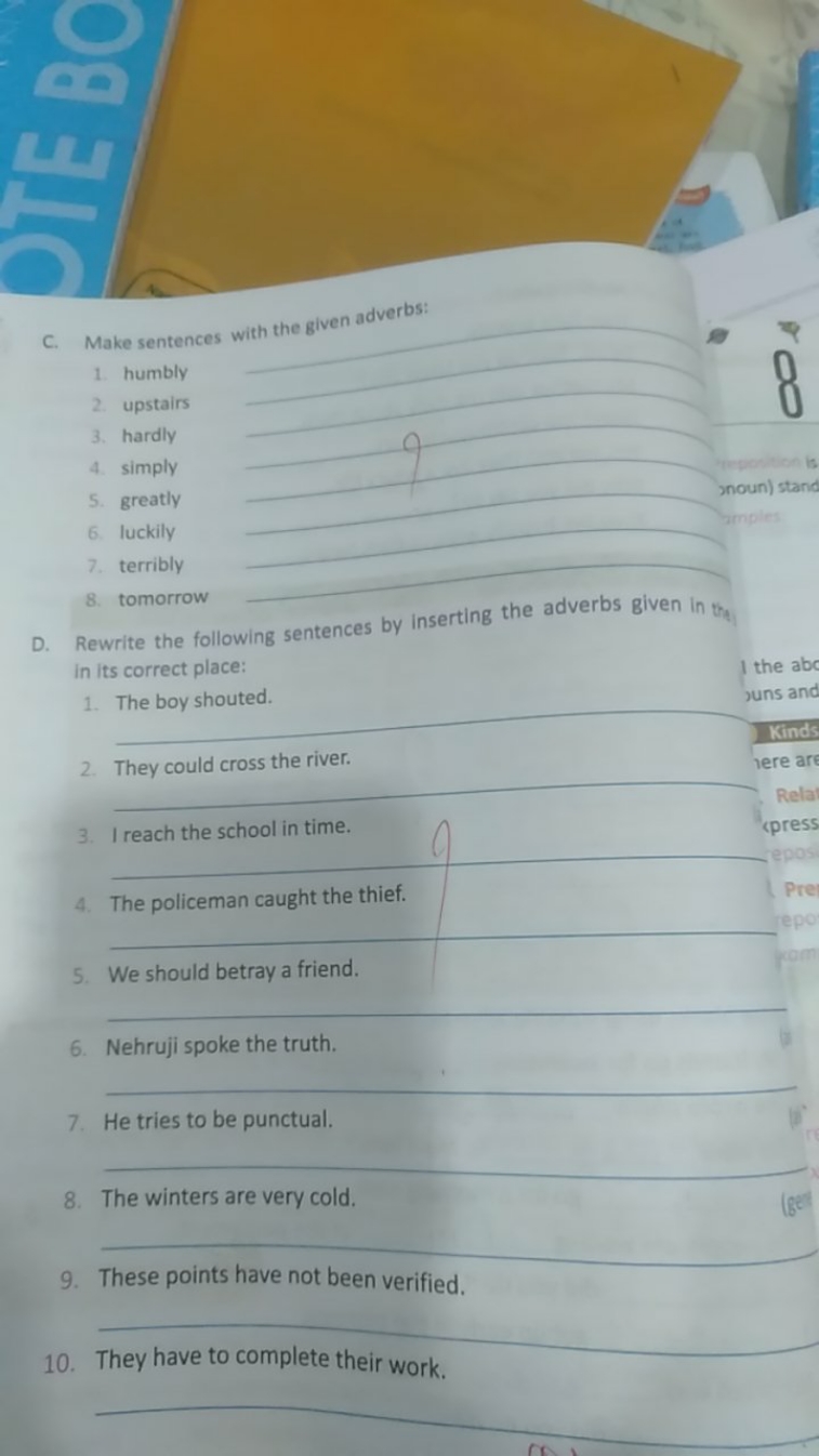 C. Make sentences with the given adverbs:
1. humbly
2. upstairs
3. har