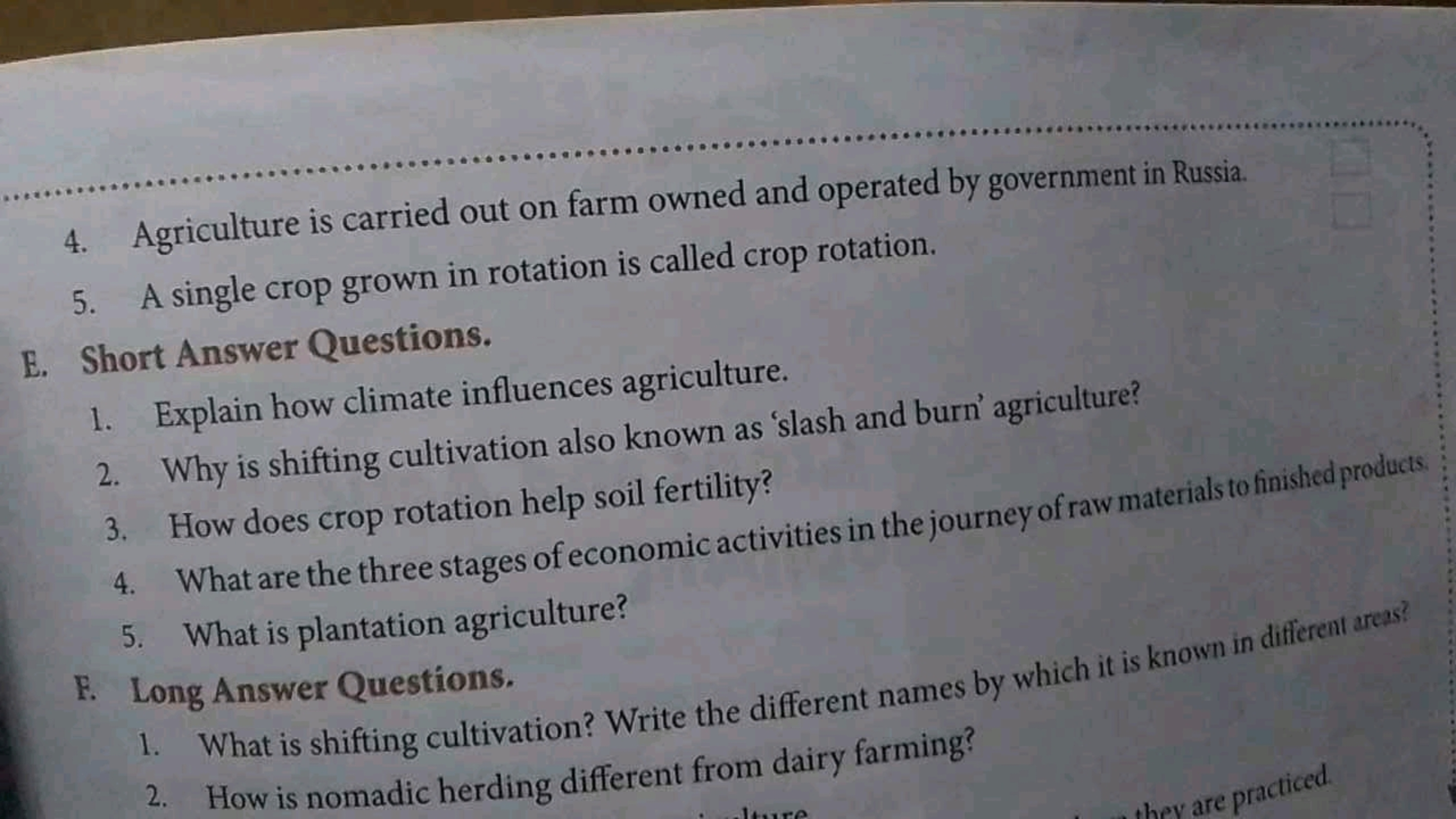 4.
Agriculture is carried out on farm owned and operated by government