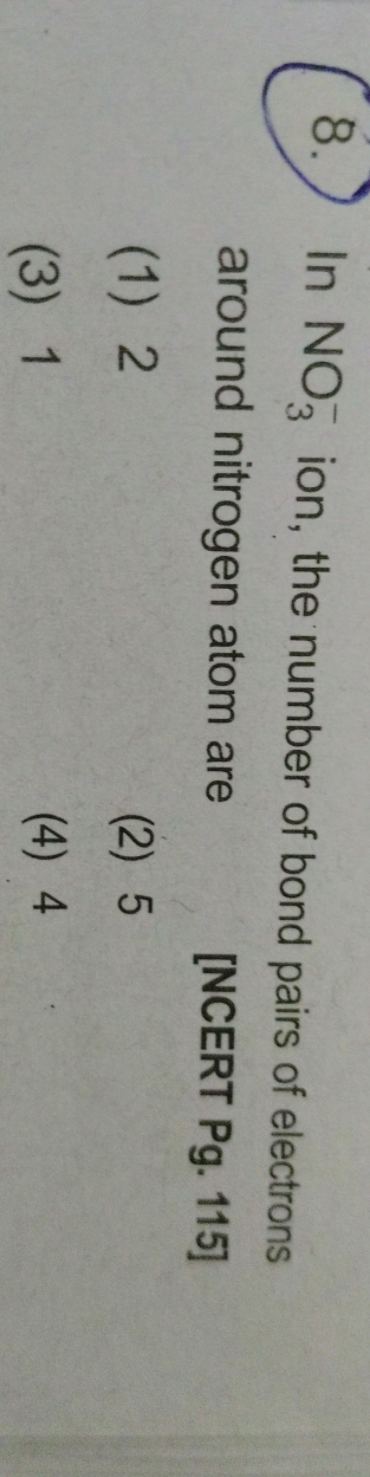 8. In NO3−​ion, the number of bond pairs of electrons around nitrogen 