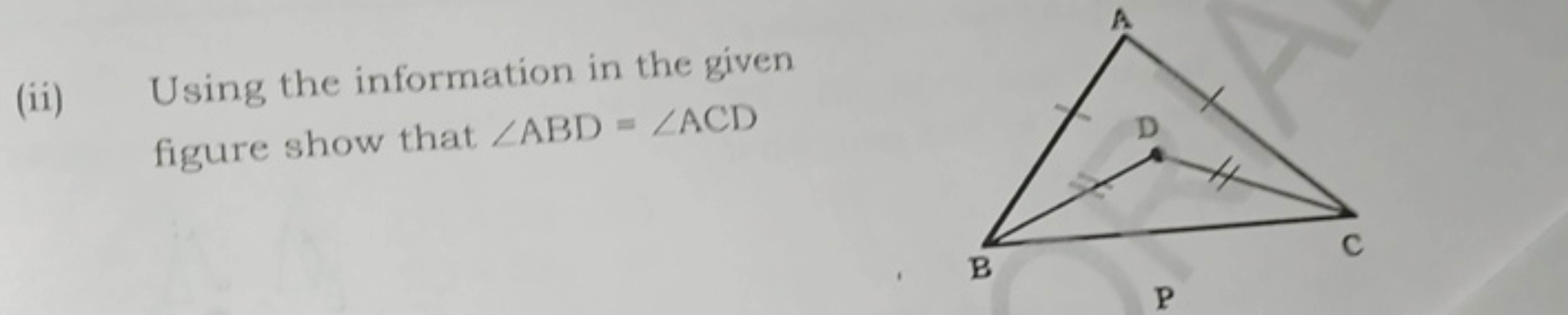 (ii) Using the information in the given figure show that ∠ABD=∠ACD