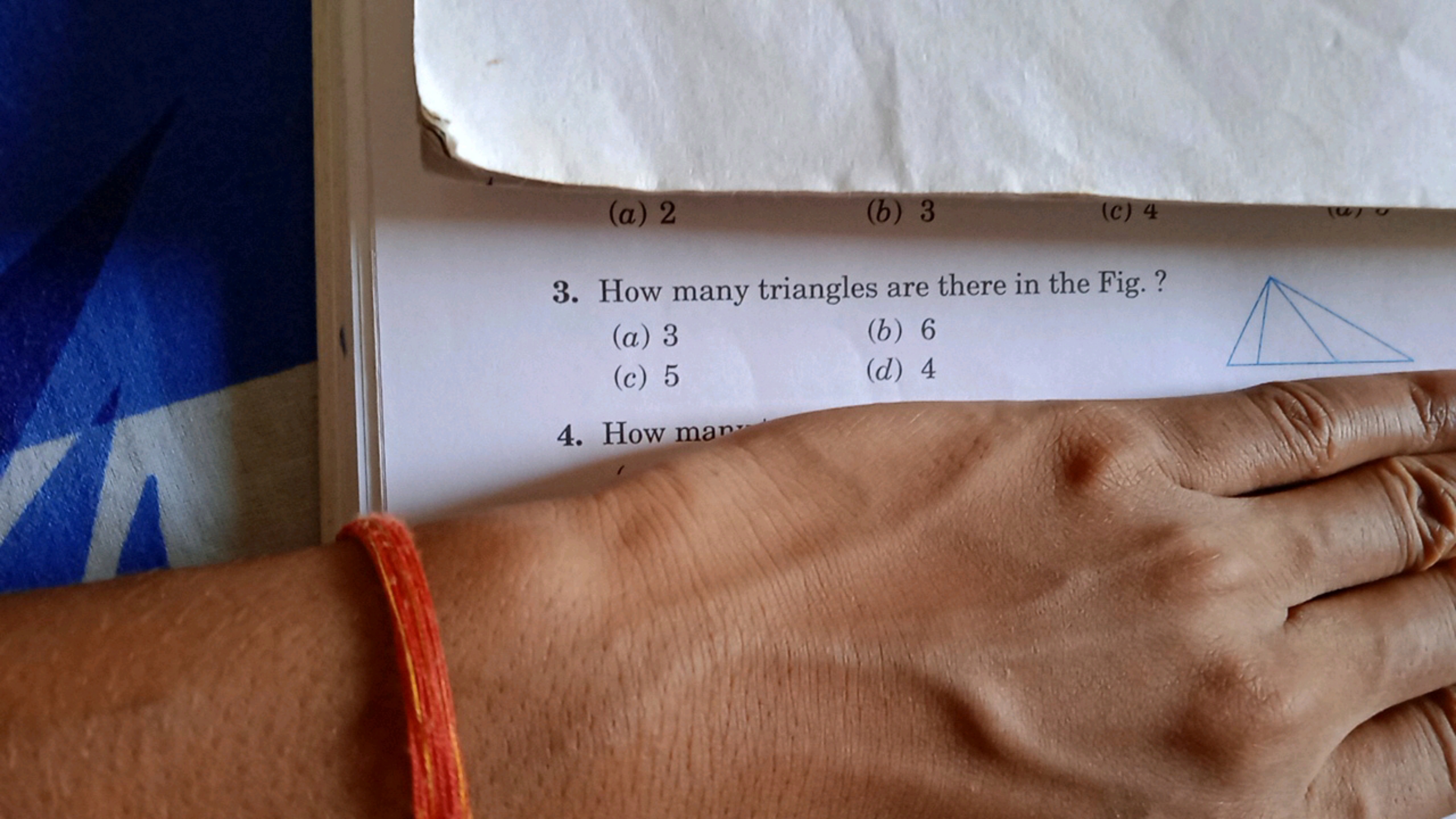 (a) 2
(b)3
(C) 4
3. How many triangles are there in the Fig. ?
(a) 3
(