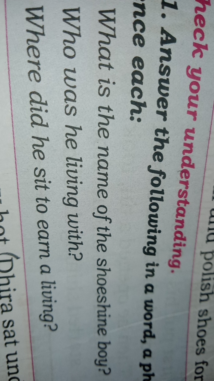 heck your understanding.
1. Answer the following in a word, a ph nce e