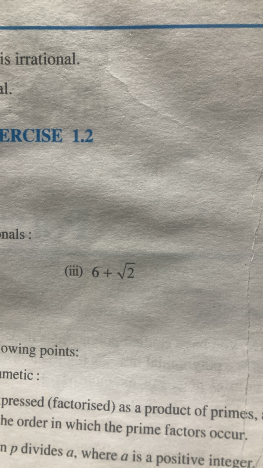 is irrational.

ERCISE 1.2
(iii) 6+2​
owing points:
metic :
pressed (f