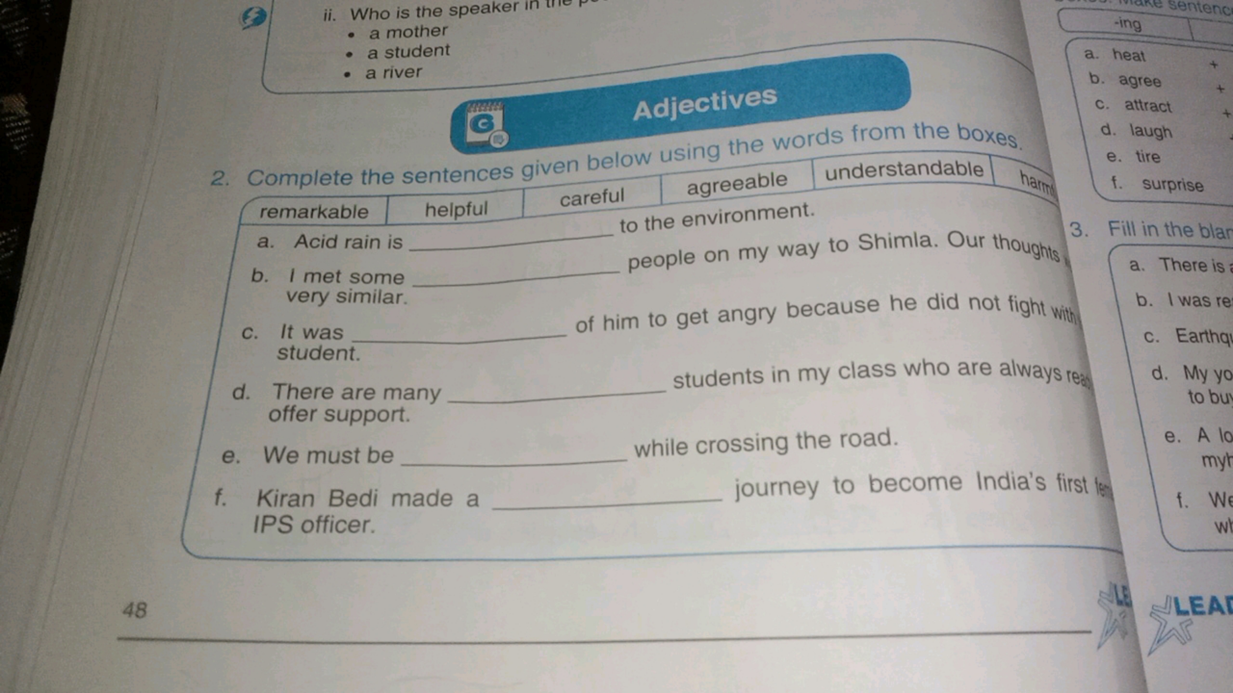 - a mother
- a student
a. heat
- a river

Adjectives
b. agree
c. attra