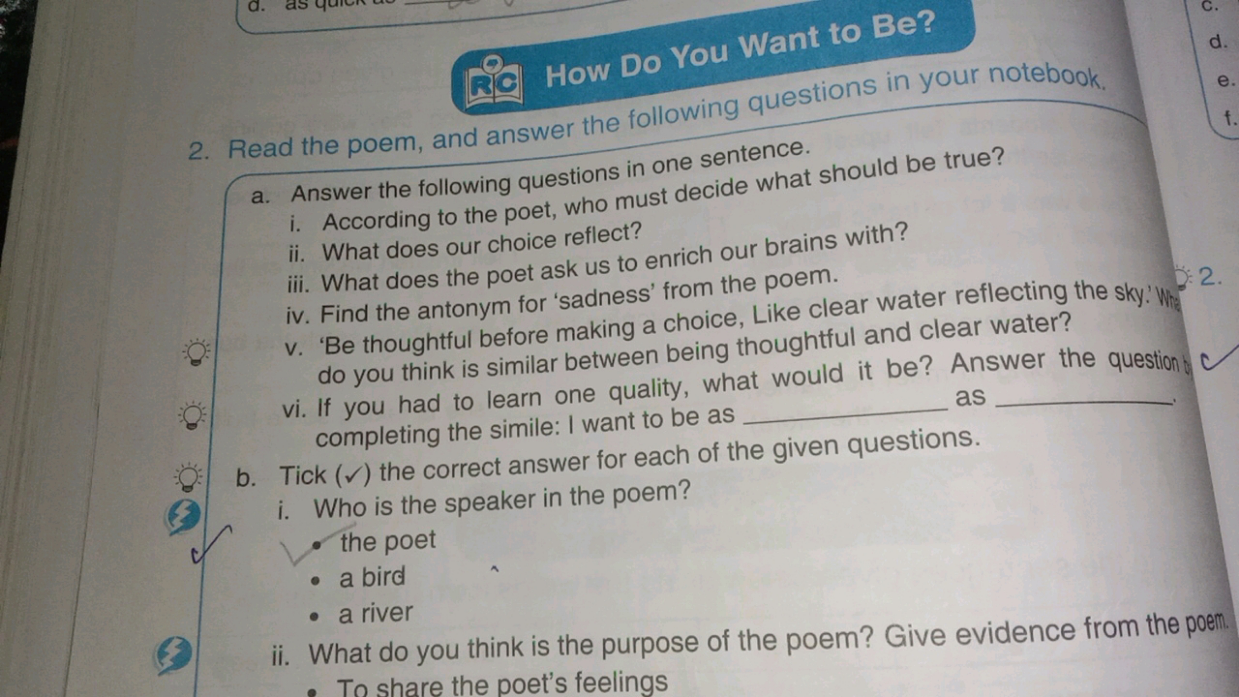 How Do You Want to Be?
2. Read the poem, and answer the following ques