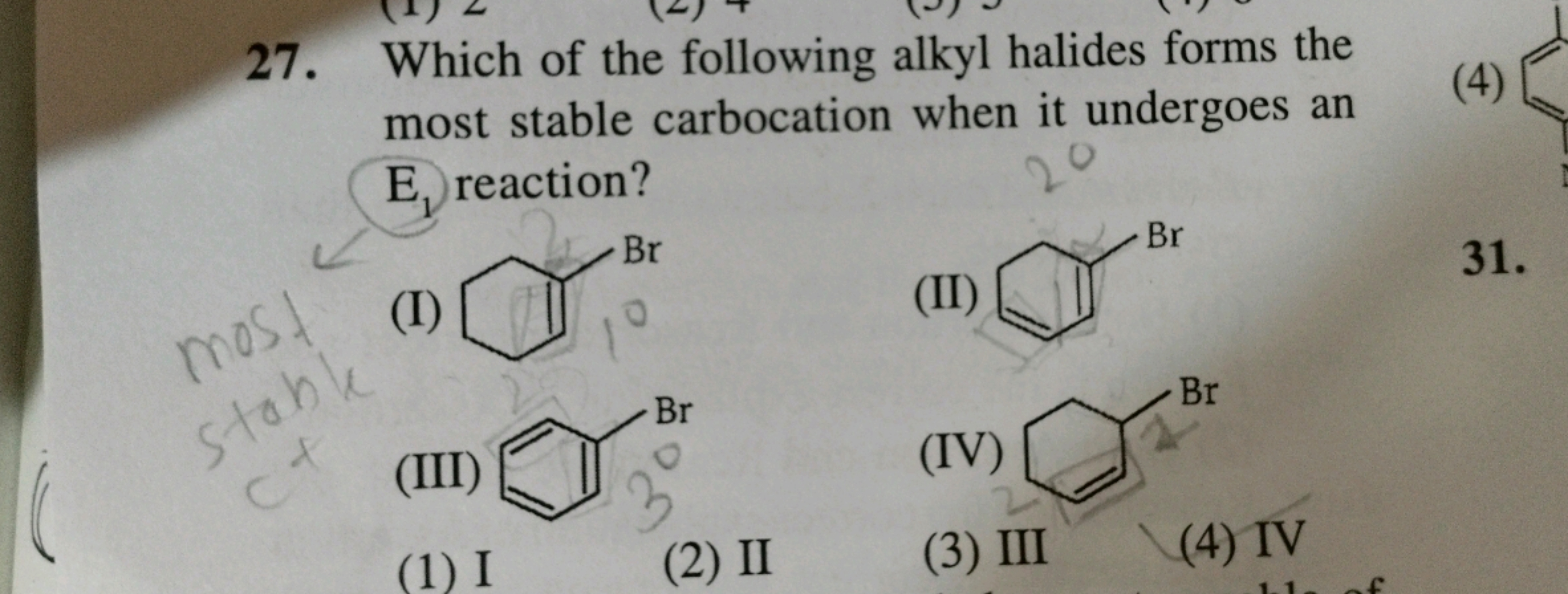 27. Which of the following alkyl halides forms the most stable carboca