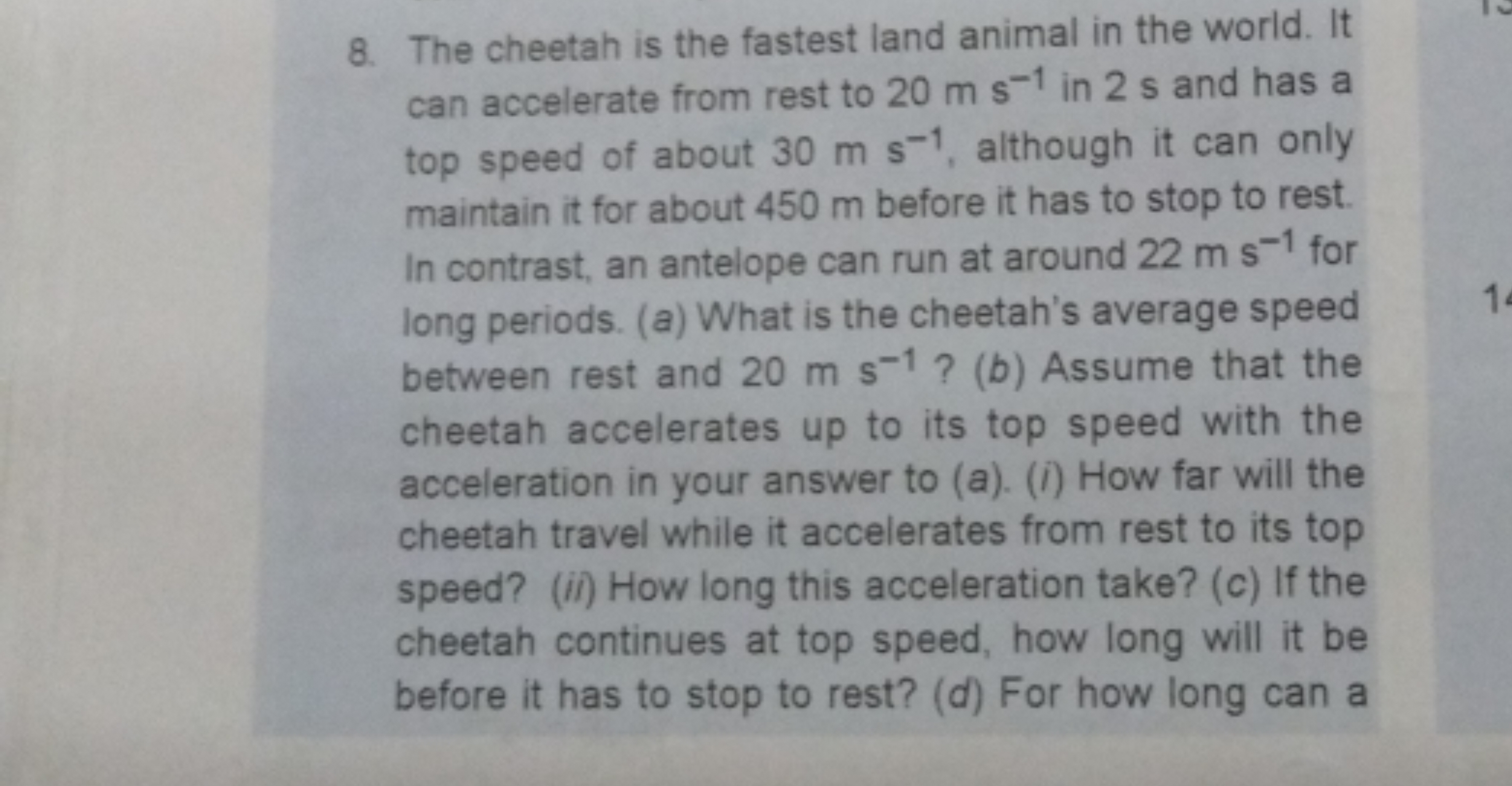 8. The cheetah is the fastest land animal in the world. It can acceler