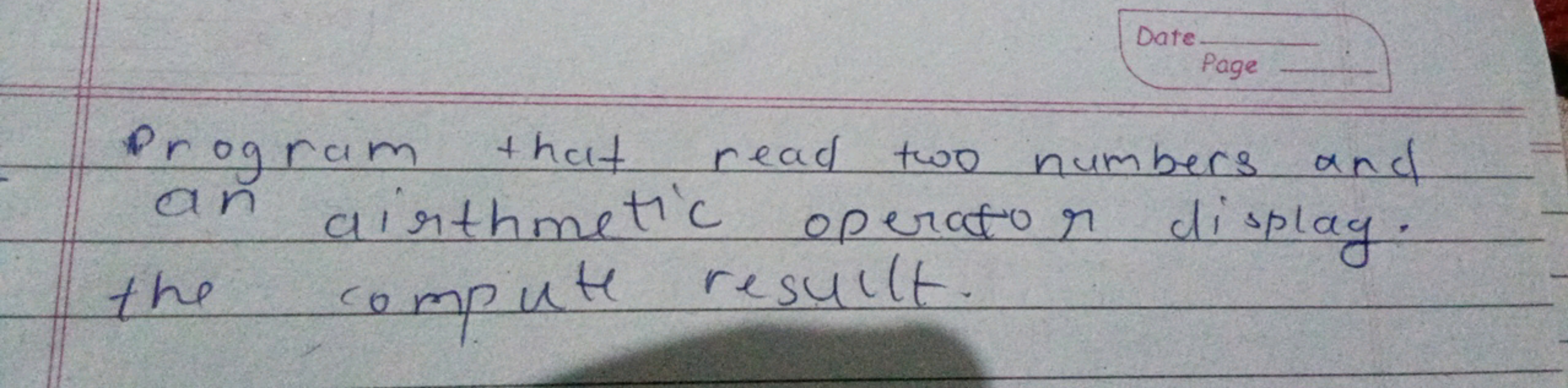 Program that read two numbers and an airthmetic operator display. the 