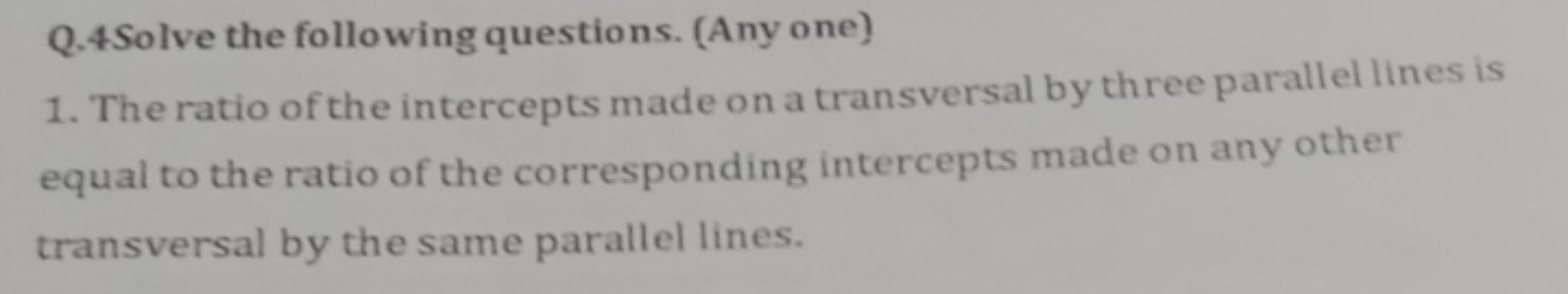 Q. 4 Solve the following questions. (Any one)
1. The ratio of the inte