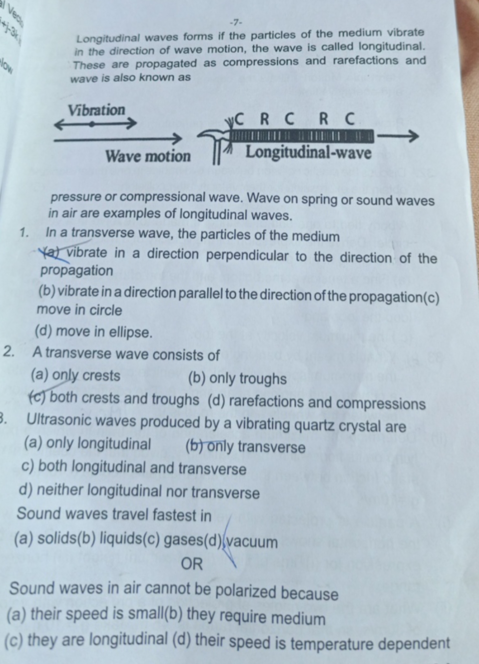 - 7 -
Longitudinal waves forms if the particles of the medium vibrate 