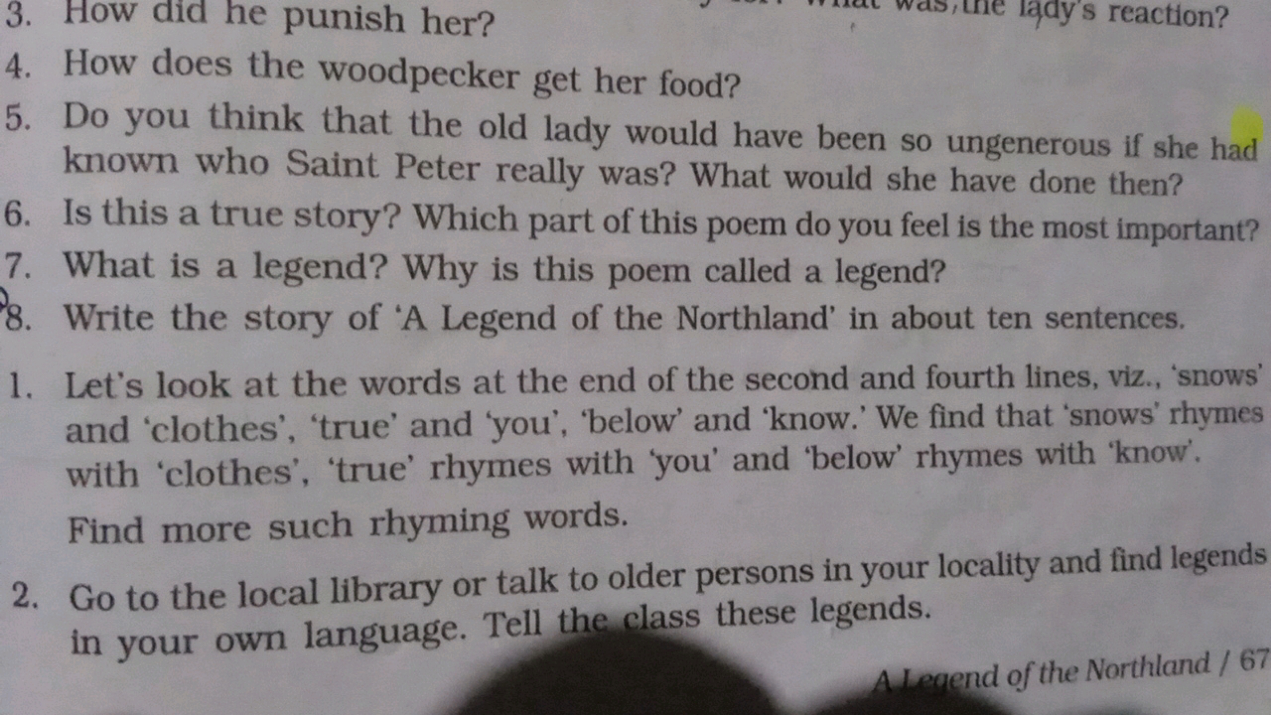 3. How did he punish her?
4. How does the woodpecker get her food?
lad