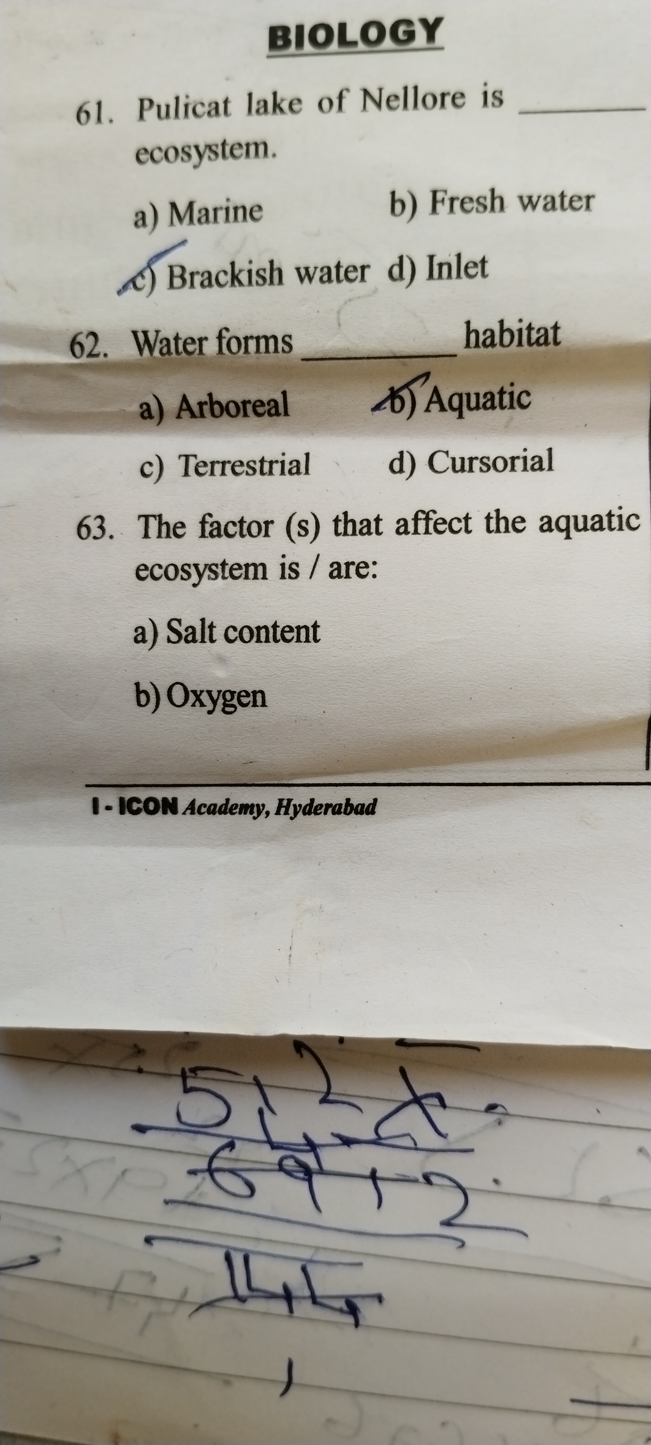 BIOLOGY
61. Pulicat lake of Nellore is  ecosystem.
a) Marine
b) Fresh 