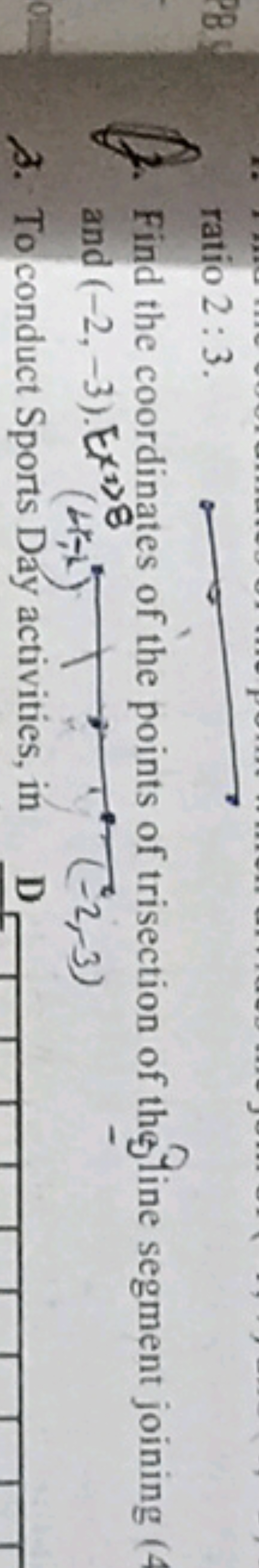 2. Find the coordinates of the points of trisection of thg fine segmen