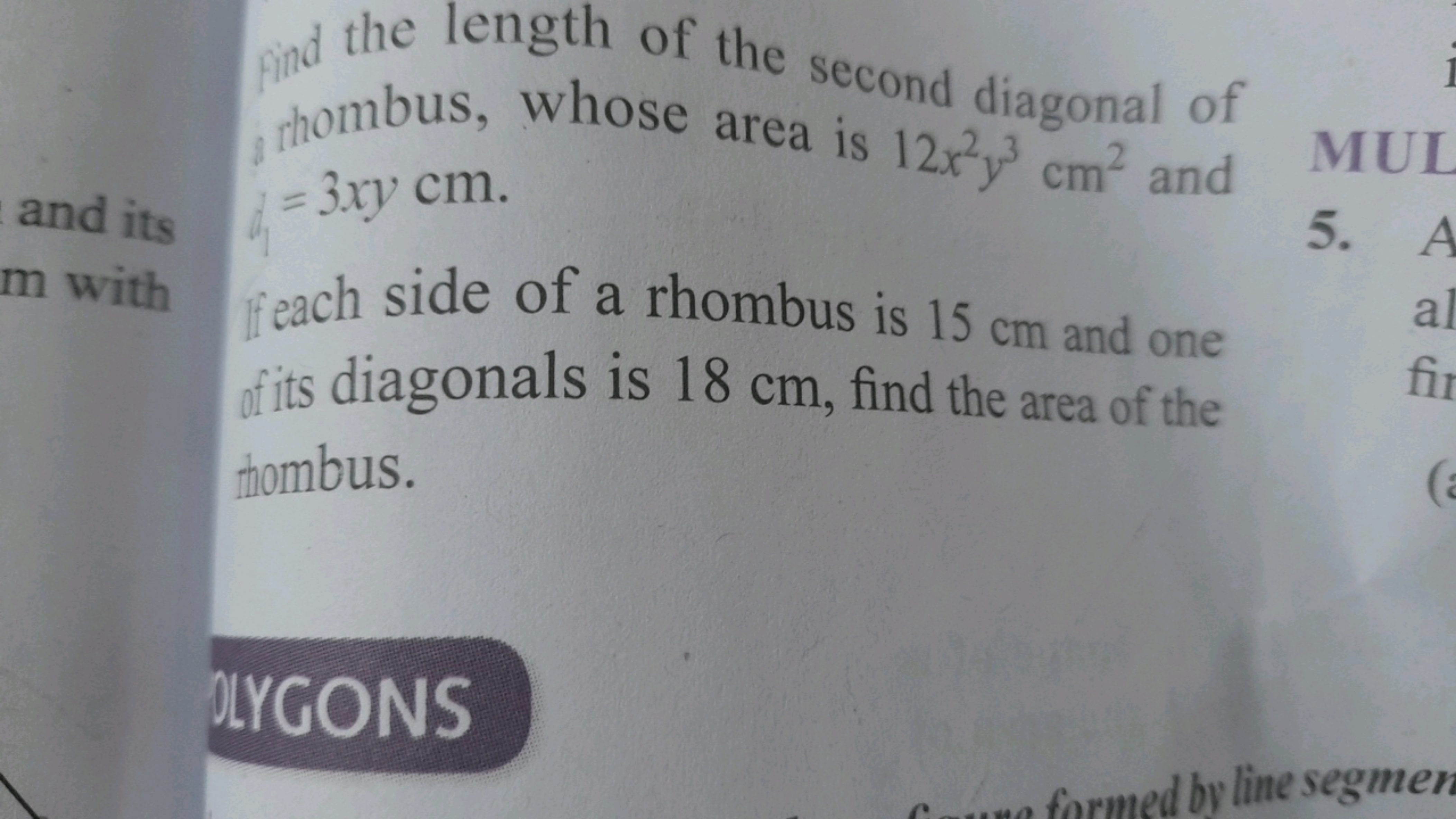 length of the second diagonal of
and its
area is 12x2y3 cm2 and y=3xy 