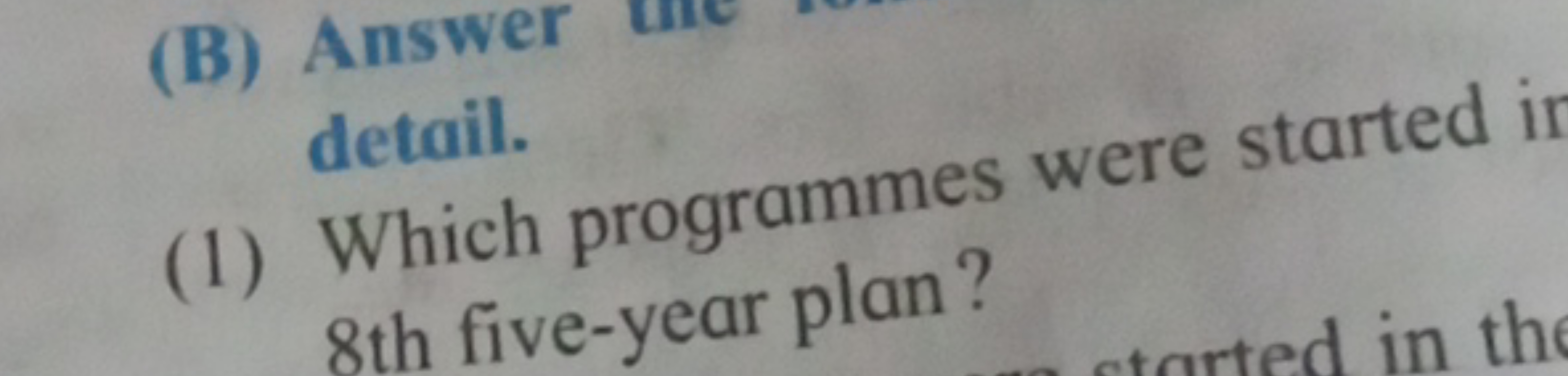 detail.
(1) Which programmes were started is 8 th five-year plan?